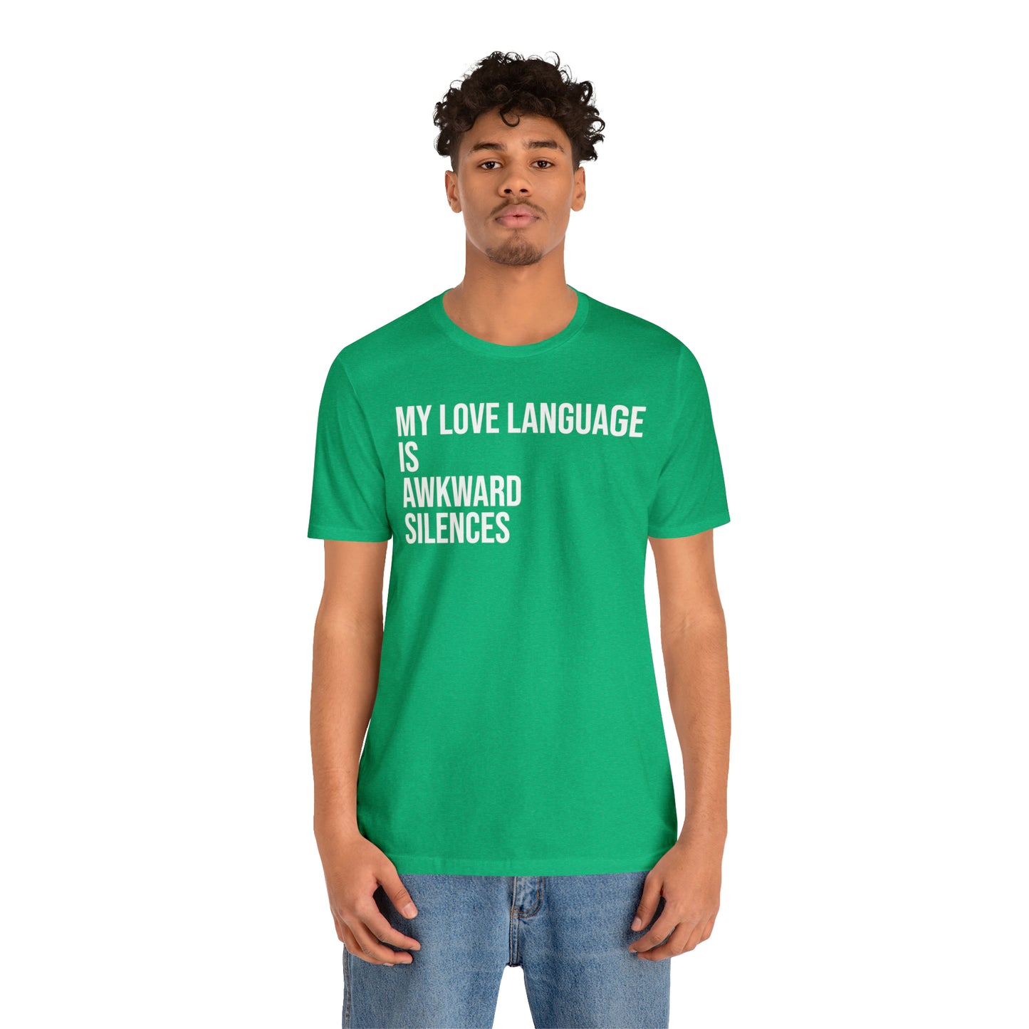 My Love Language Is Awkward Silences Shirt - T-Shirt - Cool Father’s Day Shirt - Funny Dad Shirt - Father Figure Shirt - Entrepreneur - Parenting