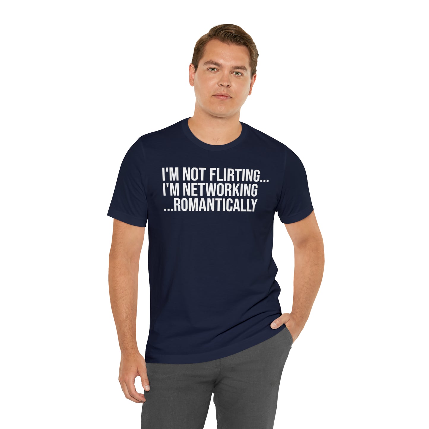 I'm Not Flirting I'm Networking Shirt - T-Shirt - Cool Father’s Day Shirt - Funny Dad Shirt - Father Figure Shirt - Entrepreneur - Parenting