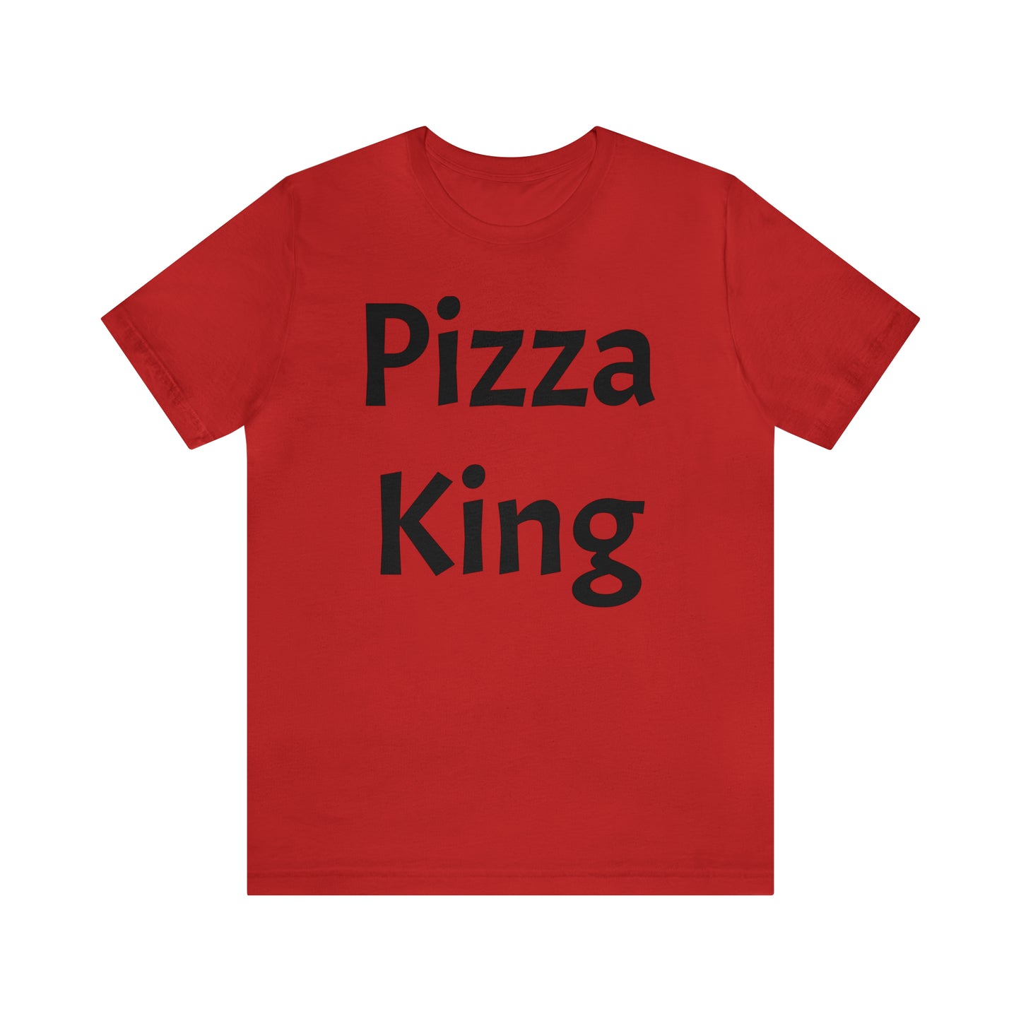 Pizza King Dad Shirt - T-Shirt - Cool Father’s Day Shirt - Funny Dad Shirt - Father Figure Shirt