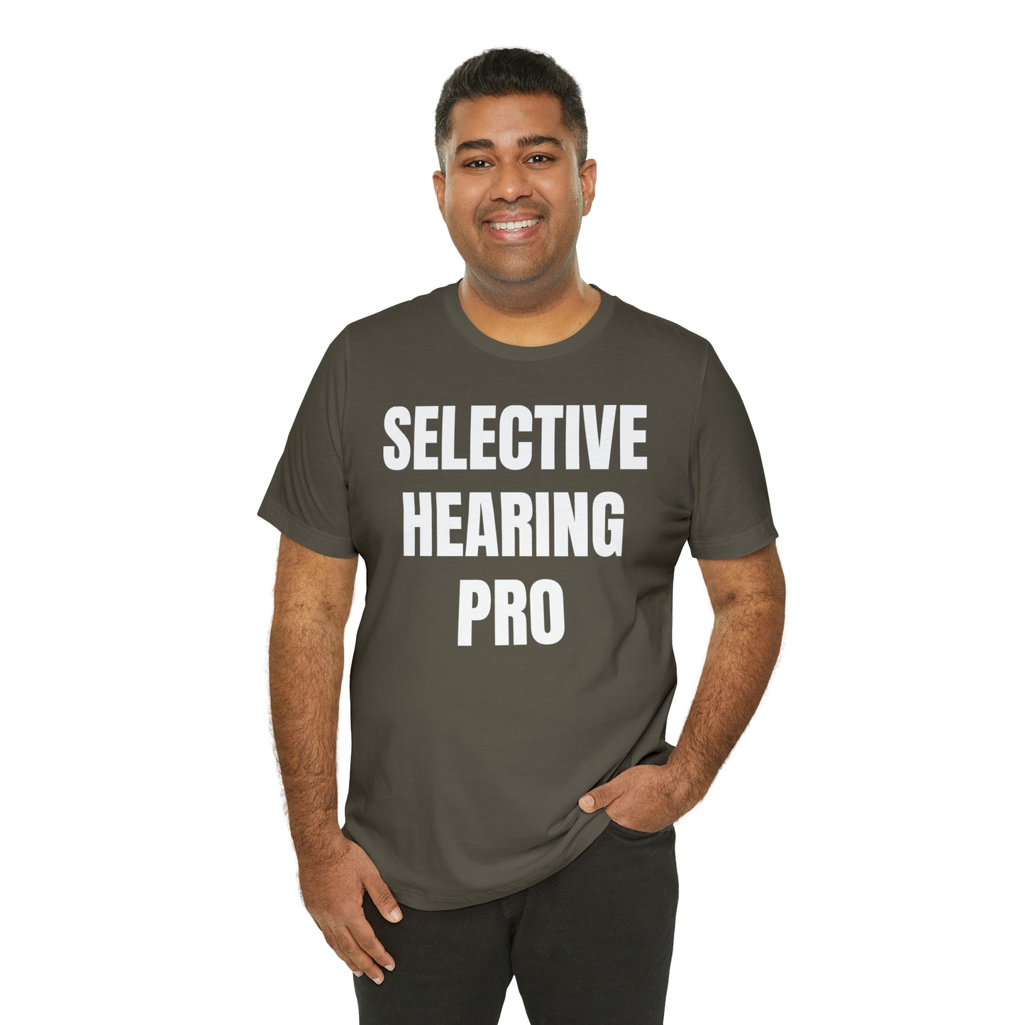 Selective Hearing Pro Shirt - T-Shirt - Cool Father’s Day Shirt - Funny Dad Shirt - Father Figure Shirt - Entrepreneur - Parenting