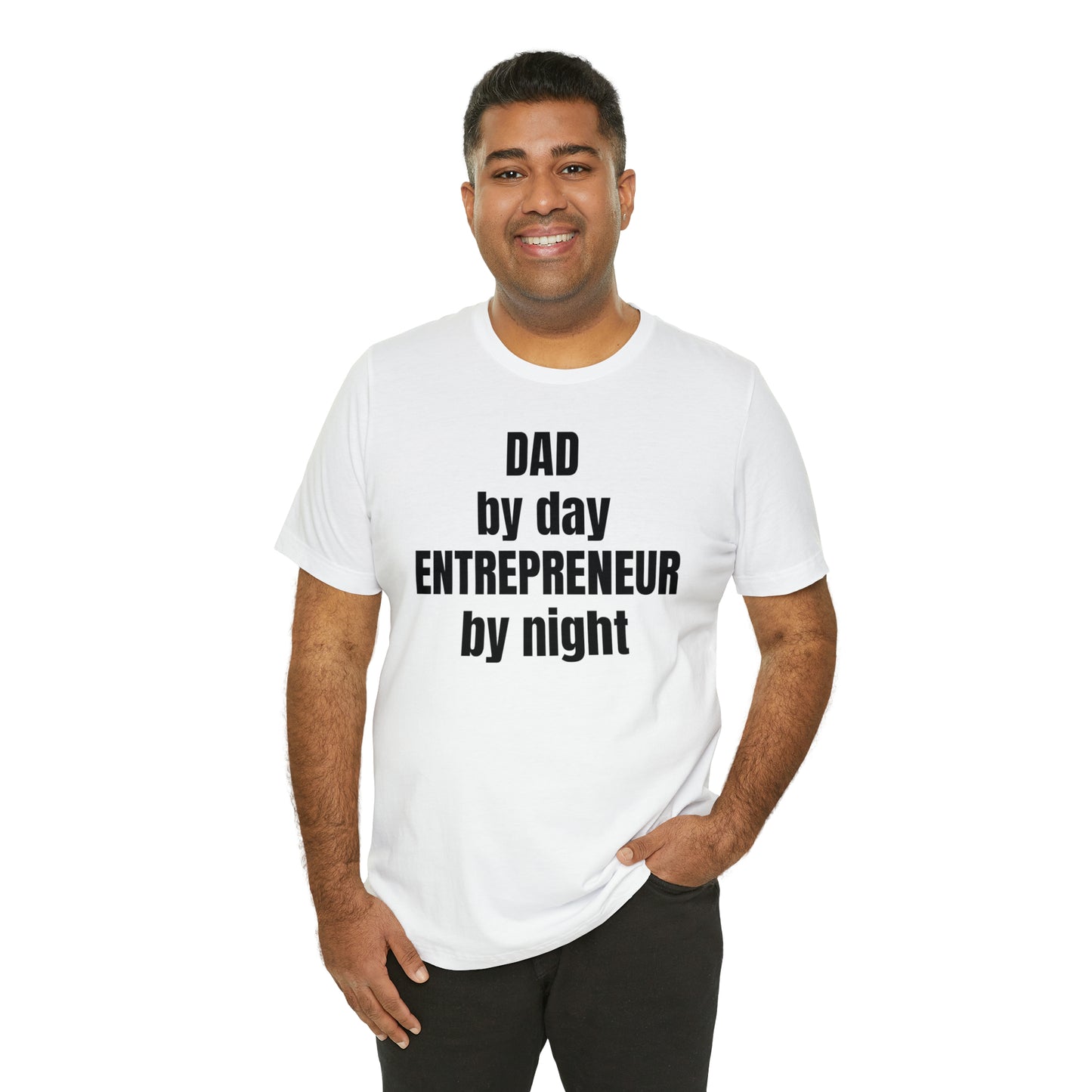 Dad by Day Entrepreneur by Night Dad Shirt - T-Shirt - Cool Father’s Day Shirt - Funny Dad Shirt - Father Figure Shirt