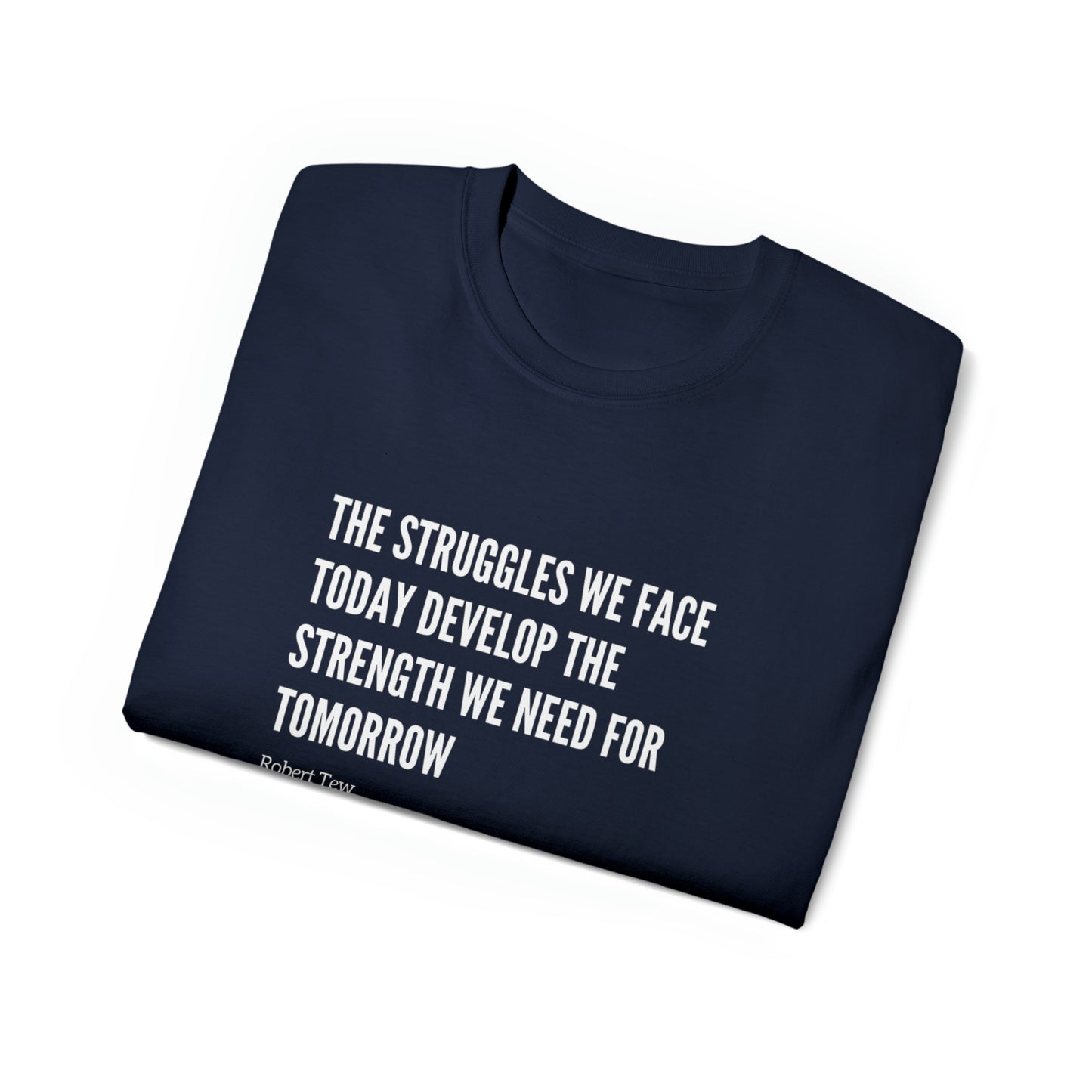 Robert Tew Inspirational Motivation Shirt