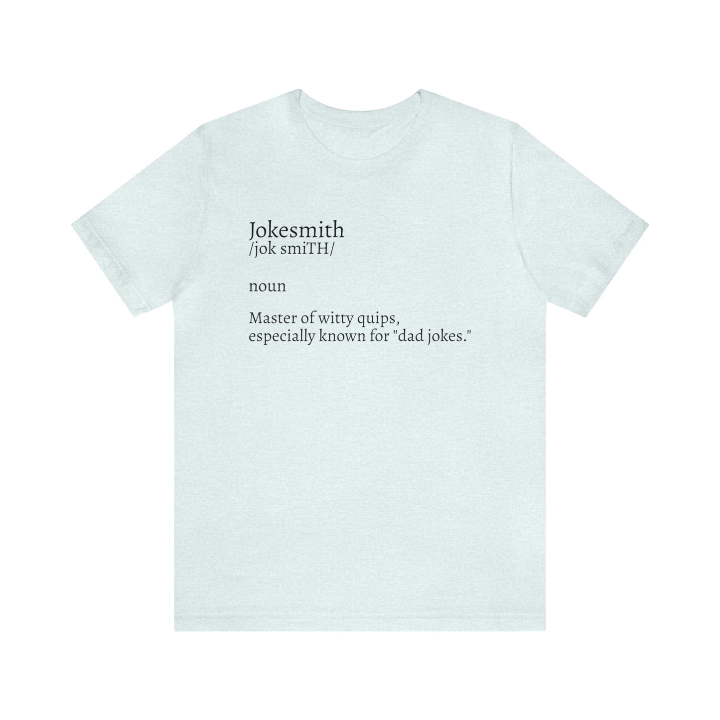 Jokesmith Dictionary Dad Shirt - T-Shirt - Cool Father’s Day Shirt - Funny Dad Shirt - Father Figure Shirt