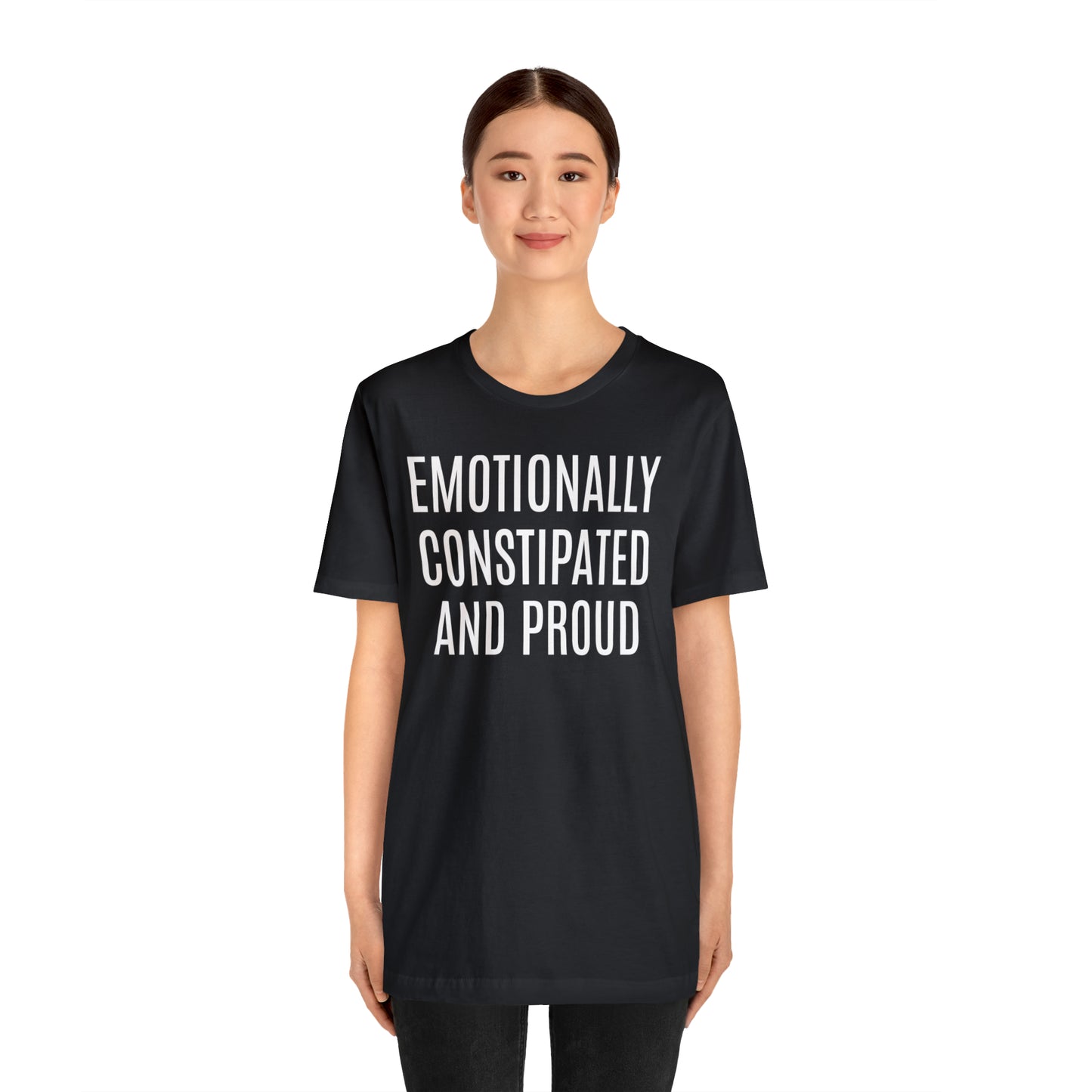 Emotionally Constipated & Proud Shirt - T-Shirt - Cool Father’s Day Shirt - Funny Dad Shirt - Father Figure Shirt - Entrepreneur - Parenting