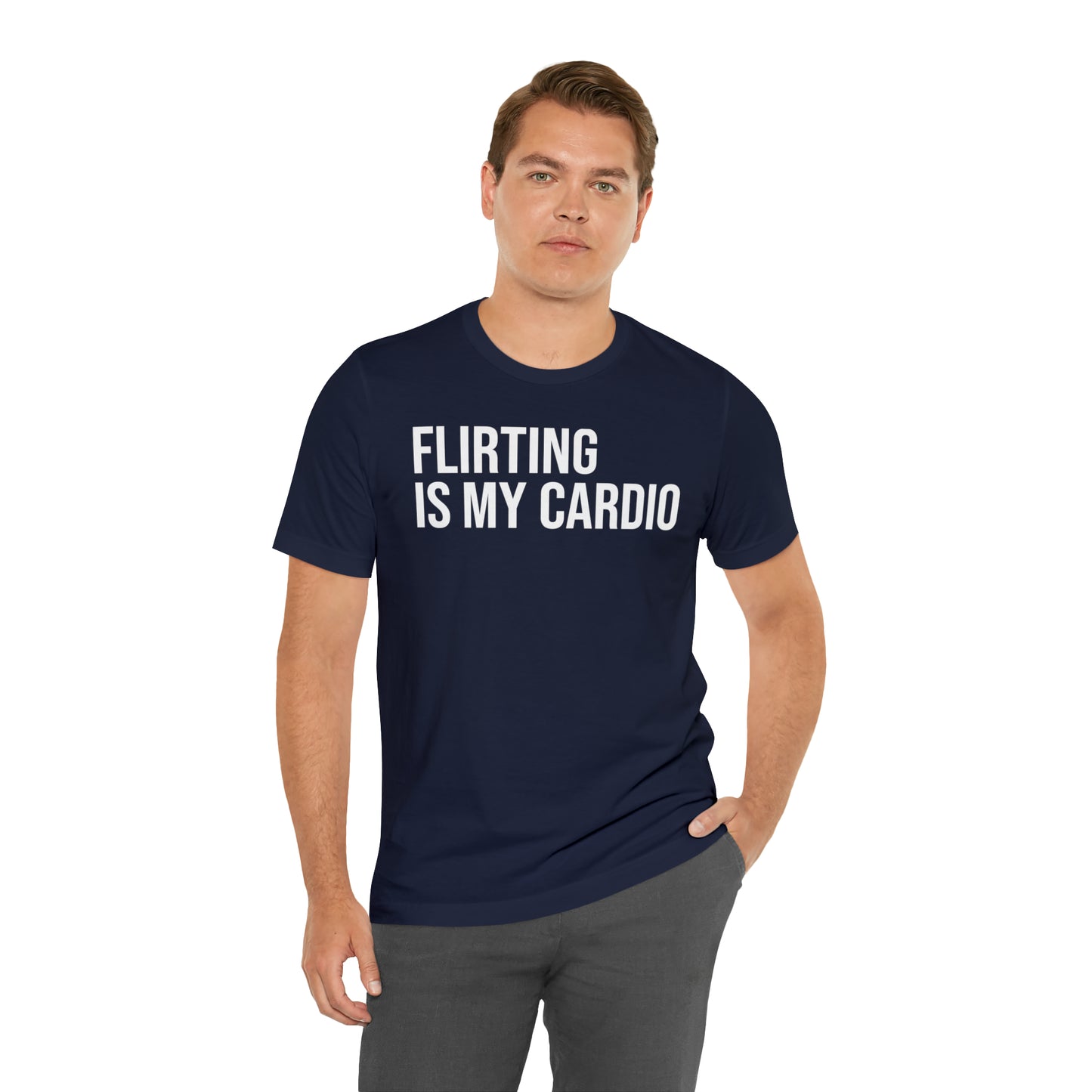 Flirting is My Cardio Shirt - T-Shirt - Cool Father’s Day Shirt - Funny Dad Shirt - Father Figure Shirt - Entrepreneur - Parenting - Mom - Mothers