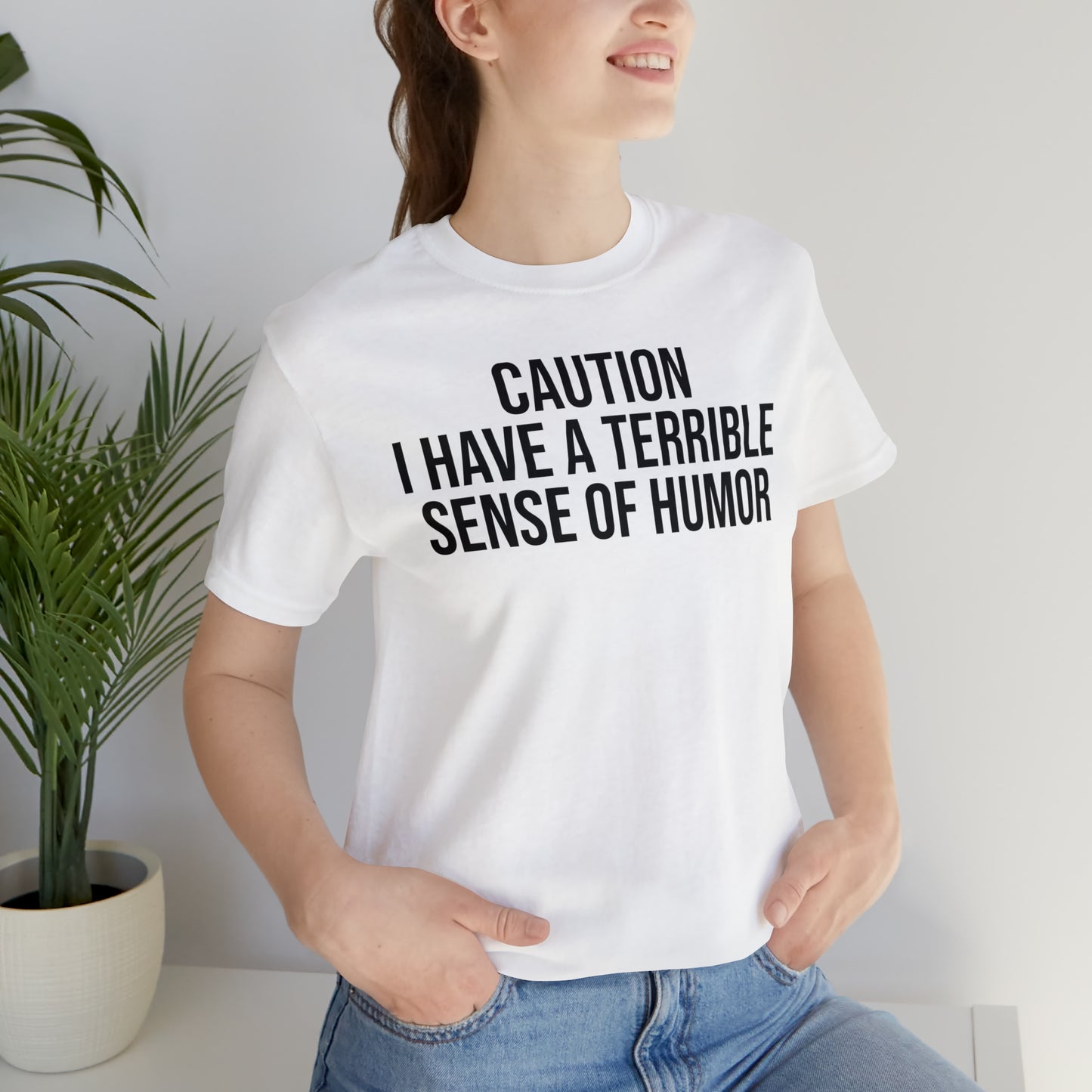 Caution Terrible Sense of Humor Shirt - T-Shirt - Cool Father’s Day Shirt - Funny Dad Shirt - Father Figure Shirt - Entrepreneur - Parenting