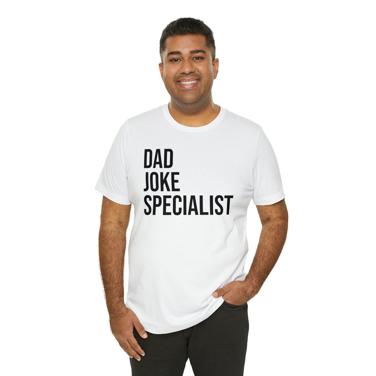 Dad Joke Specialist - Dad T Shirt - Dad Gift - Papa T Shirt - Father Gifts - Daddy T Shirt - Daddy Gift