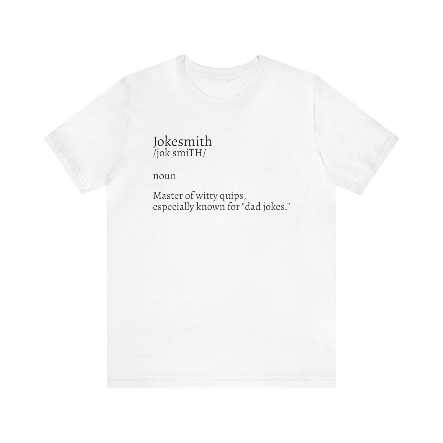 Jokesmith Dictionary Dad Shirt - T-Shirt - Cool Father’s Day Shirt - Funny Dad Shirt - Father Figure Shirt