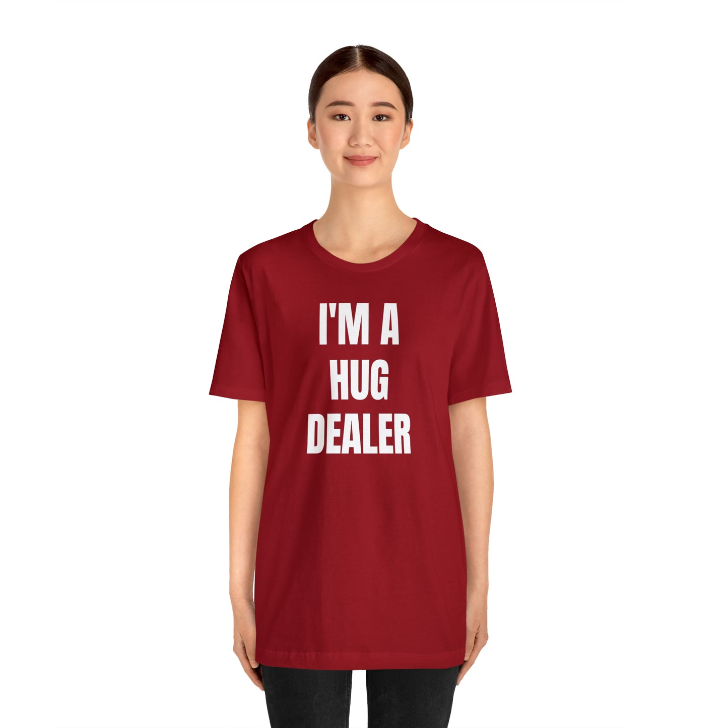 Im A Hug Dealer Shirt - T-Shirt - Cool Fathers Day Shirt - Funny Dad Shirt - Father Figure Shirt - Love Language - Parenting - Mom - Mothers