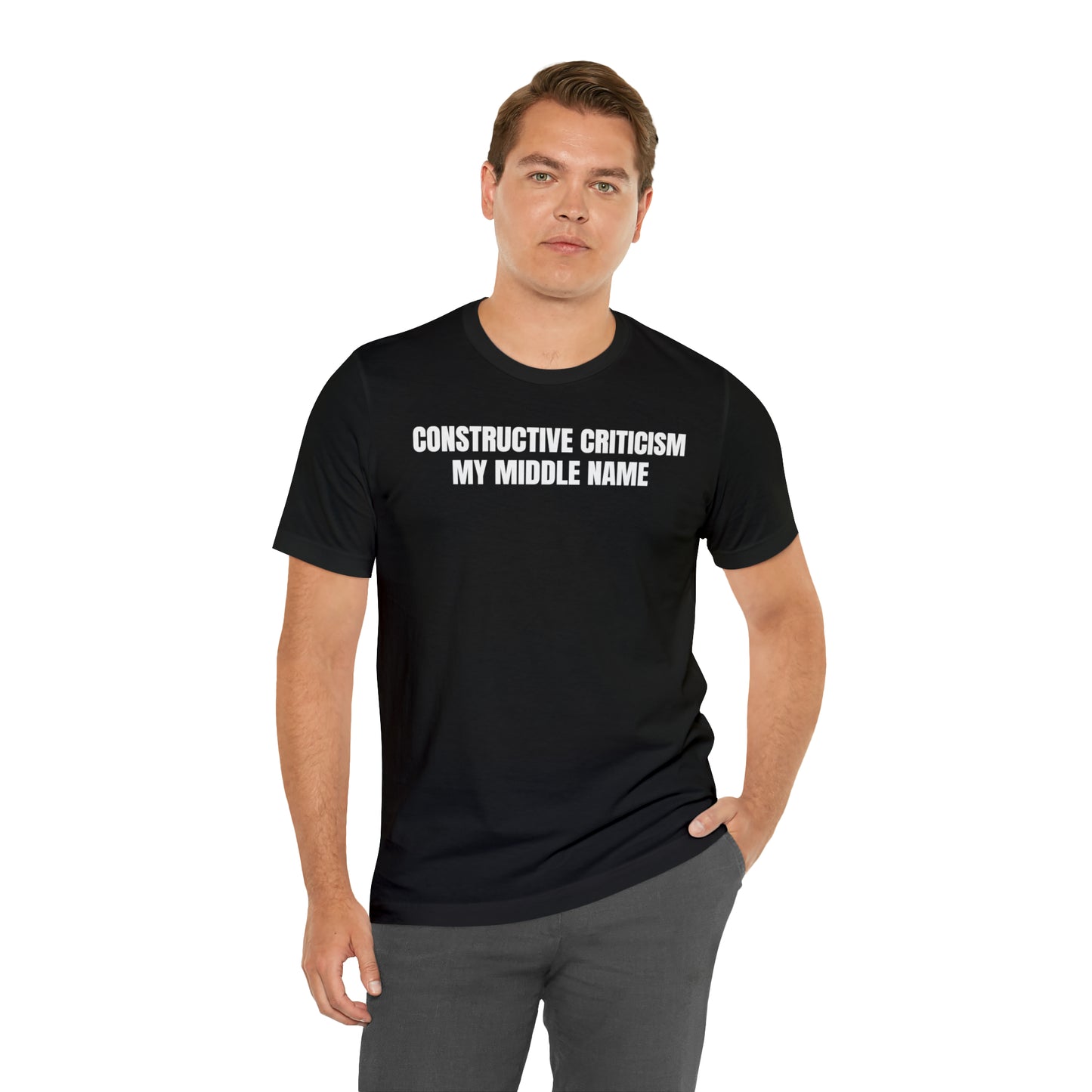 Constructive Criticism My Middle Name Shirt - T-Shirt - Cool Father’s Day Shirt - Funny Dad Shirt - Father Figure Shirt - Entrepreneur - Parenting