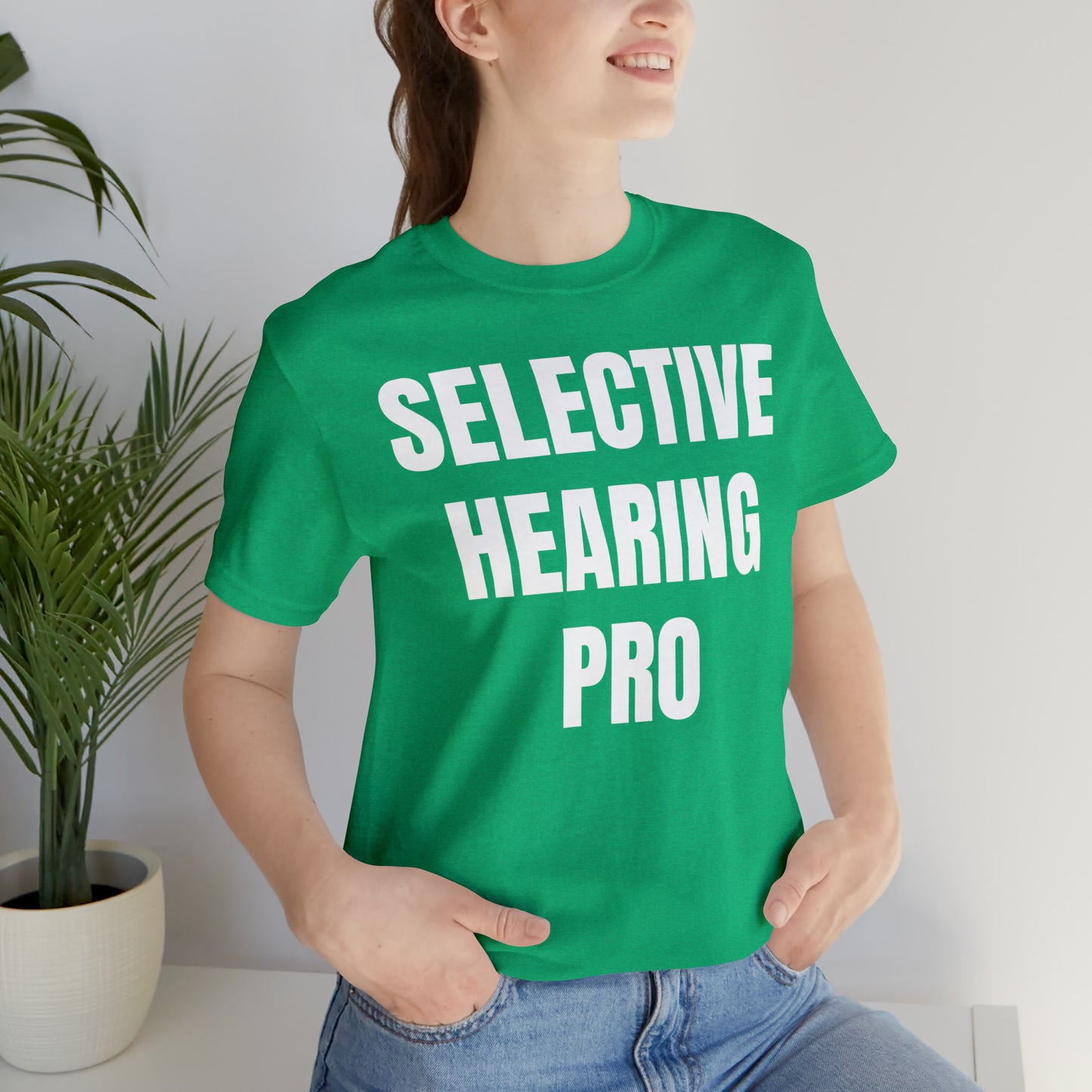 Selective Hearing Pro Shirt - T-Shirt - Cool Father’s Day Shirt - Funny Dad Shirt - Father Figure Shirt - Entrepreneur - Parenting