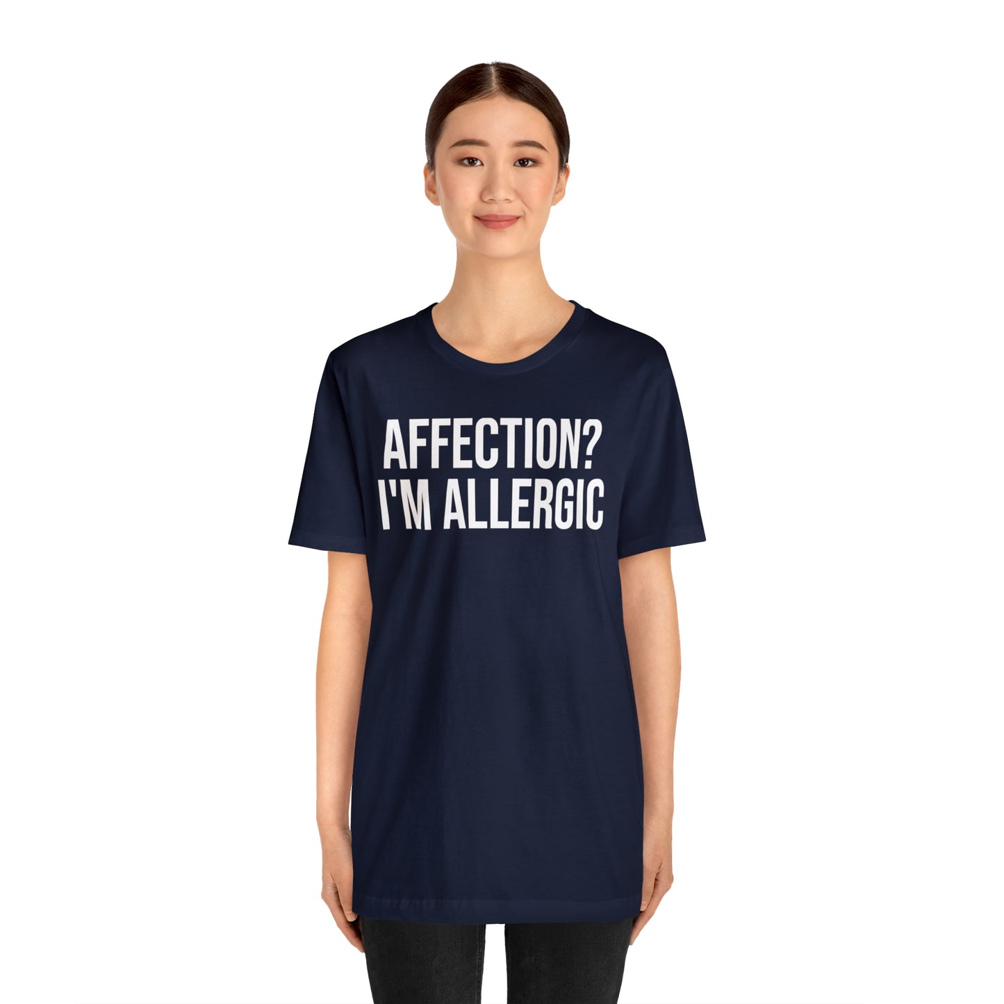 Affection? I'm Allergic Shirt - T-Shirt - Cool Father’s Day Shirt - Funny Dad Shirt - Father Figure Shirt - Entrepreneur - Parenting - Mom - Mothers