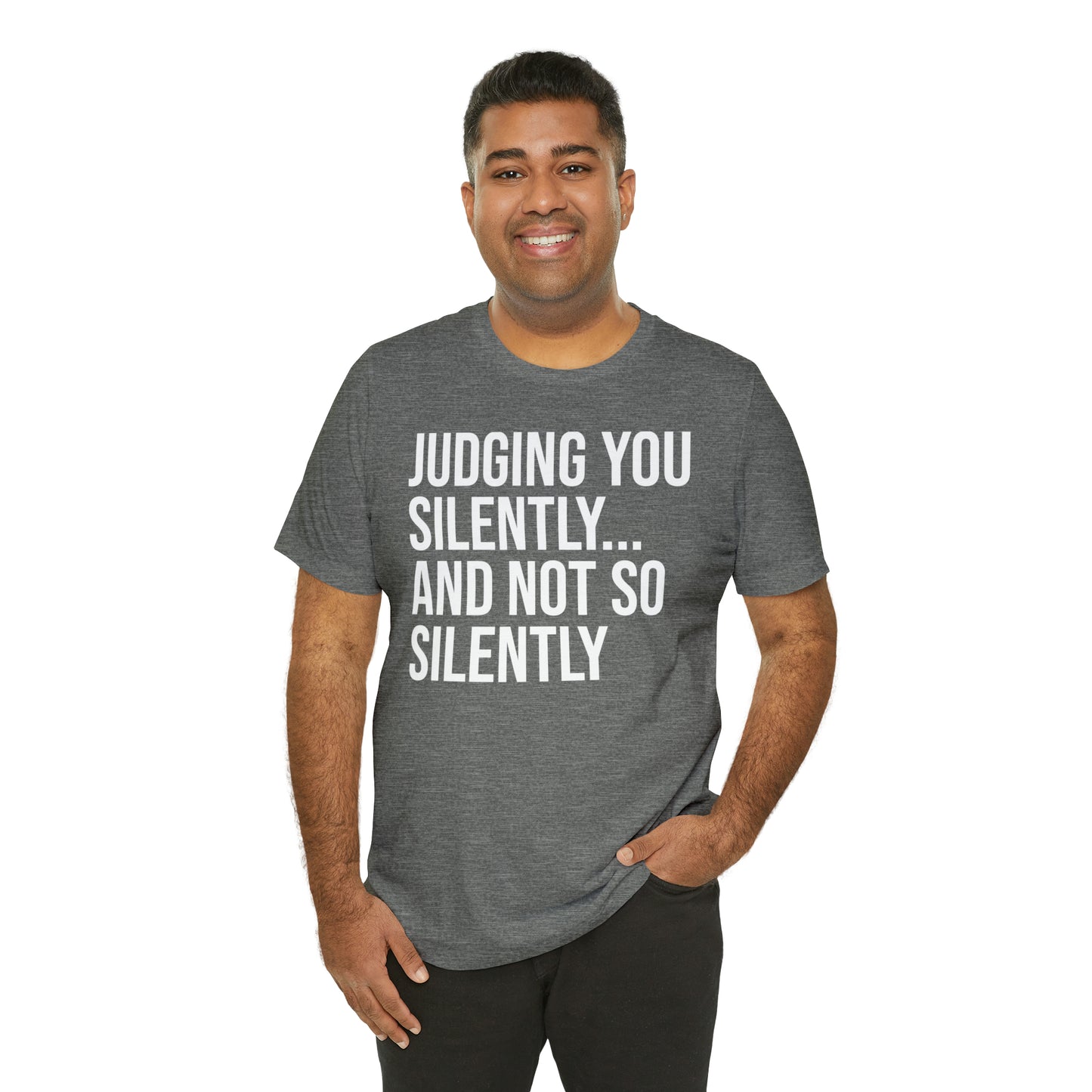 Judging You Silently Shirt - T-Shirt - Cool Father’s Day Shirt - Funny Dad Shirt - Father Figure Shirt - Entrepreneur - Parenting