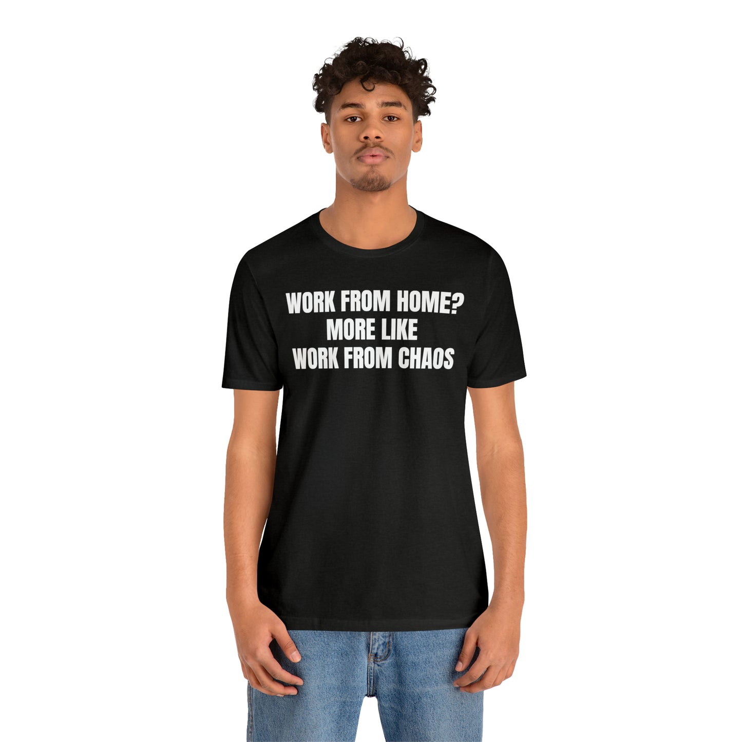 Work from Home Chaos Dad Shirt - T-Shirt - Cool Father’s Day Shirt - Funny Dad Shirt - Father Figure Shirt - Mom - Mothers - Entrepreneur