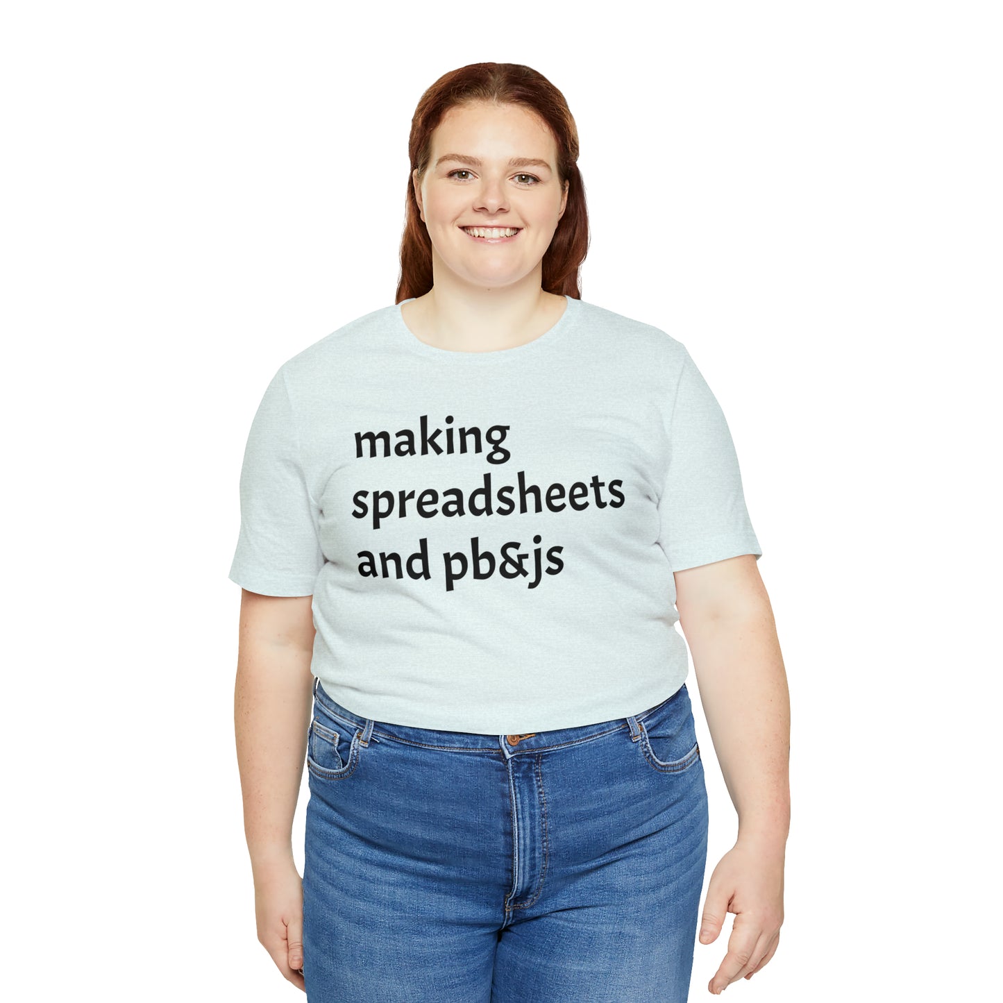 Making Spreadsheets & PB&Js Dad Shirt - T-Shirt - Cool Father’s Day Shirt - Funny Dad Shirt - Father Figure Shirt - Mom - Mothers - Entrepreneur