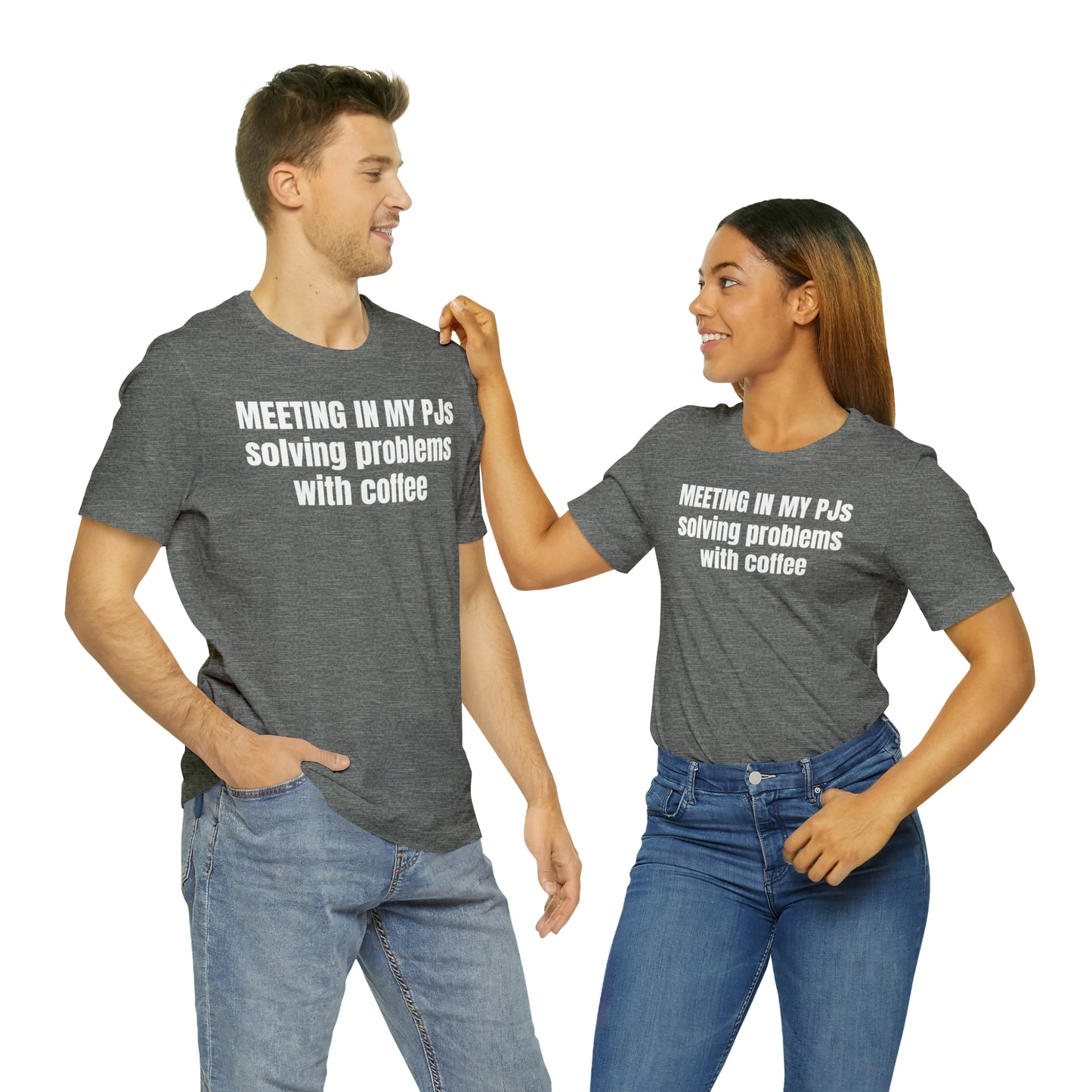 Meeting in my PJs Dad Shirt - T-Shirt - Cool Father’s Day Shirt - Funny Dad Shirt - Father Figure Shirt - Mom - Mothers - Entrepreneur