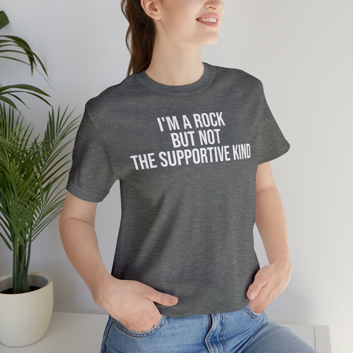 I'm A Rock but Not the Supportive Kind Shirt - T-Shirt - Cool Father’s Day Shirt - Funny Dad Shirt - Father Figure Shirt - Entrepreneur - Parenting - Mom - Mothers