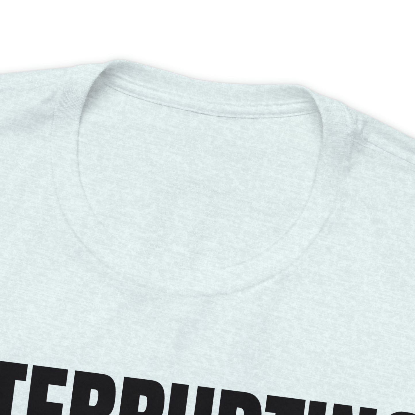 Interrupting Is My Love Language Shirt - T-Shirt - Cool Father’s Day Shirt - Funny Dad Shirt - Father Figure Shirt - Entrepreneur - Parenting - Mom - Mothers