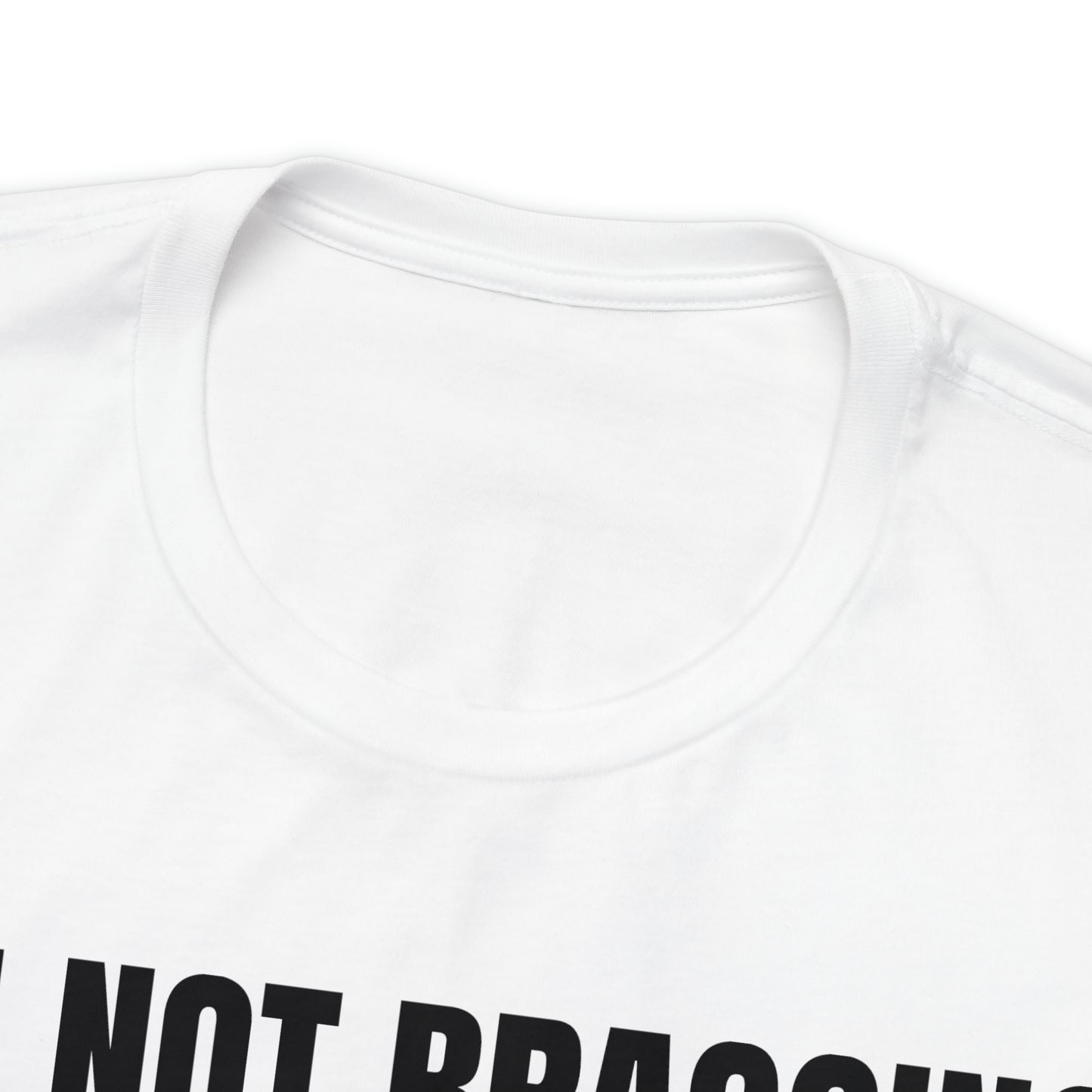 I'm Not Bragging Shirt - T-Shirt - Cool Father’s Day Shirt - Funny Dad Shirt - Father Figure Shirt - Entrepreneur - Parenting