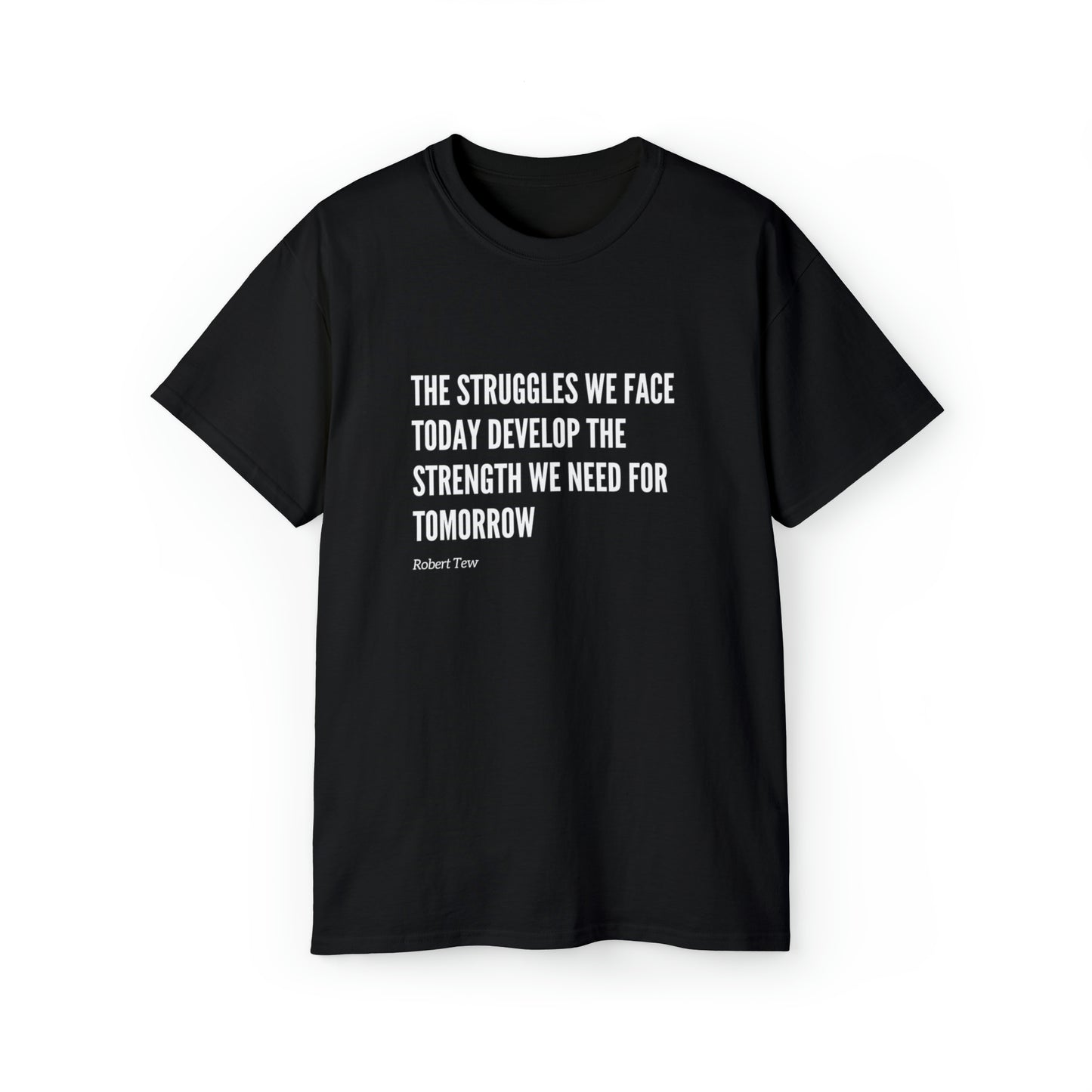 Robert Tew Inspirational Motivation Shirt