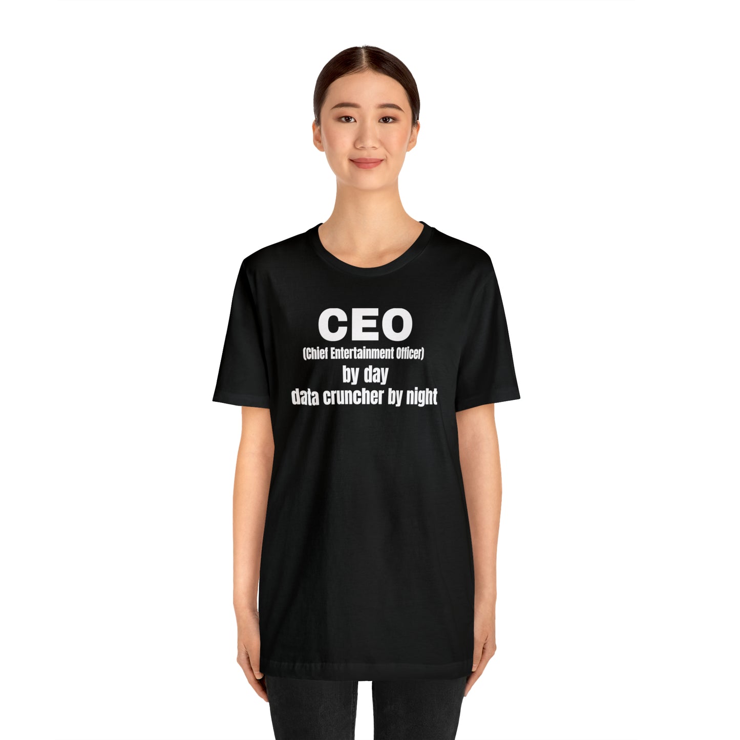 CEO by Day Data Cruncher by Night Dad Shirt - T-Shirt - Cool Father’s Day Shirt - Funny Dad Shirt - Father Figure Shirt - Mom - Mothers - Entrepreneur