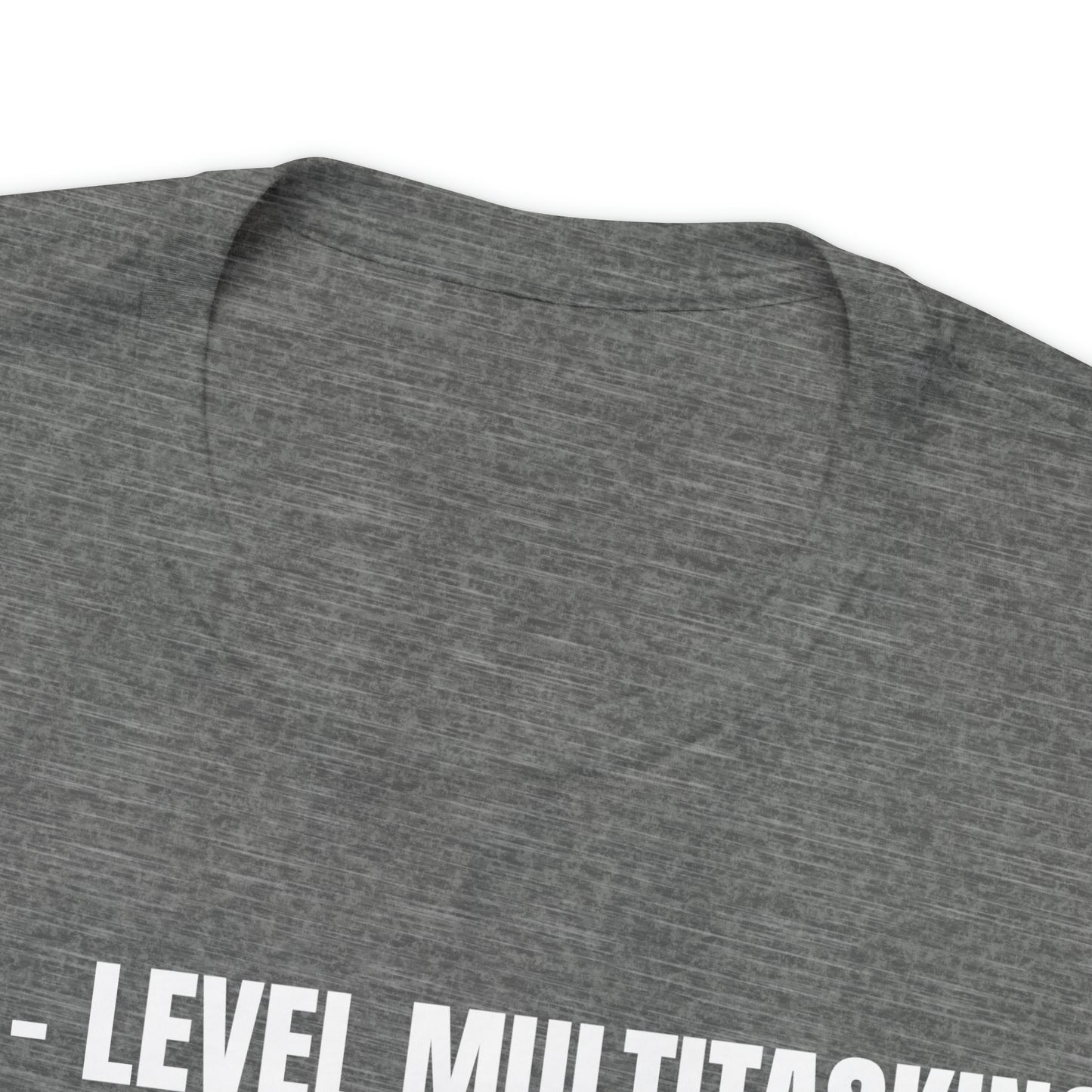 Dad Level Multitasking Dad Shirt - T-Shirt - Cool Father’s Day Shirt - Funny Dad Shirt - Father Figure Shirt