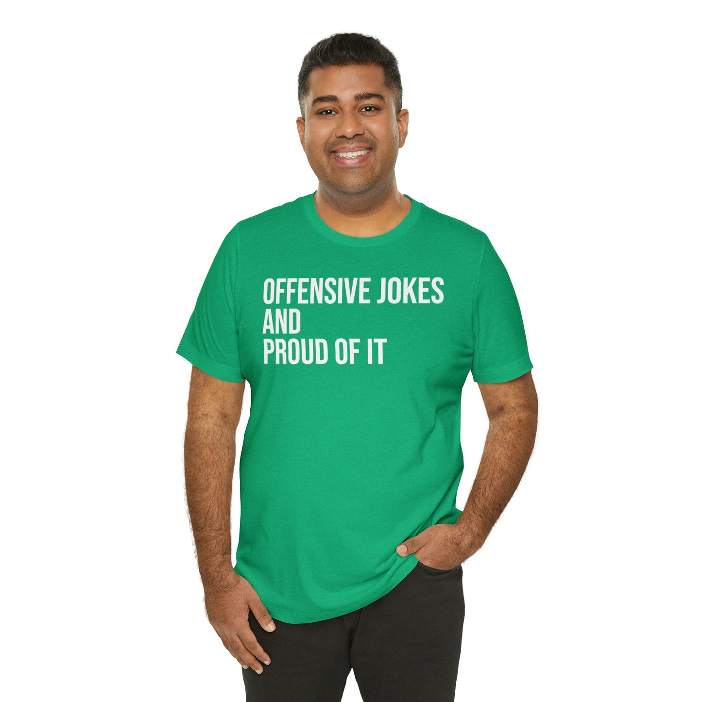 Offensive Jokes and Proud Shirt - T-Shirt - Cool Father’s Day Shirt - Funny Dad Shirt - Father Figure Shirt - Entrepreneur - Parenting