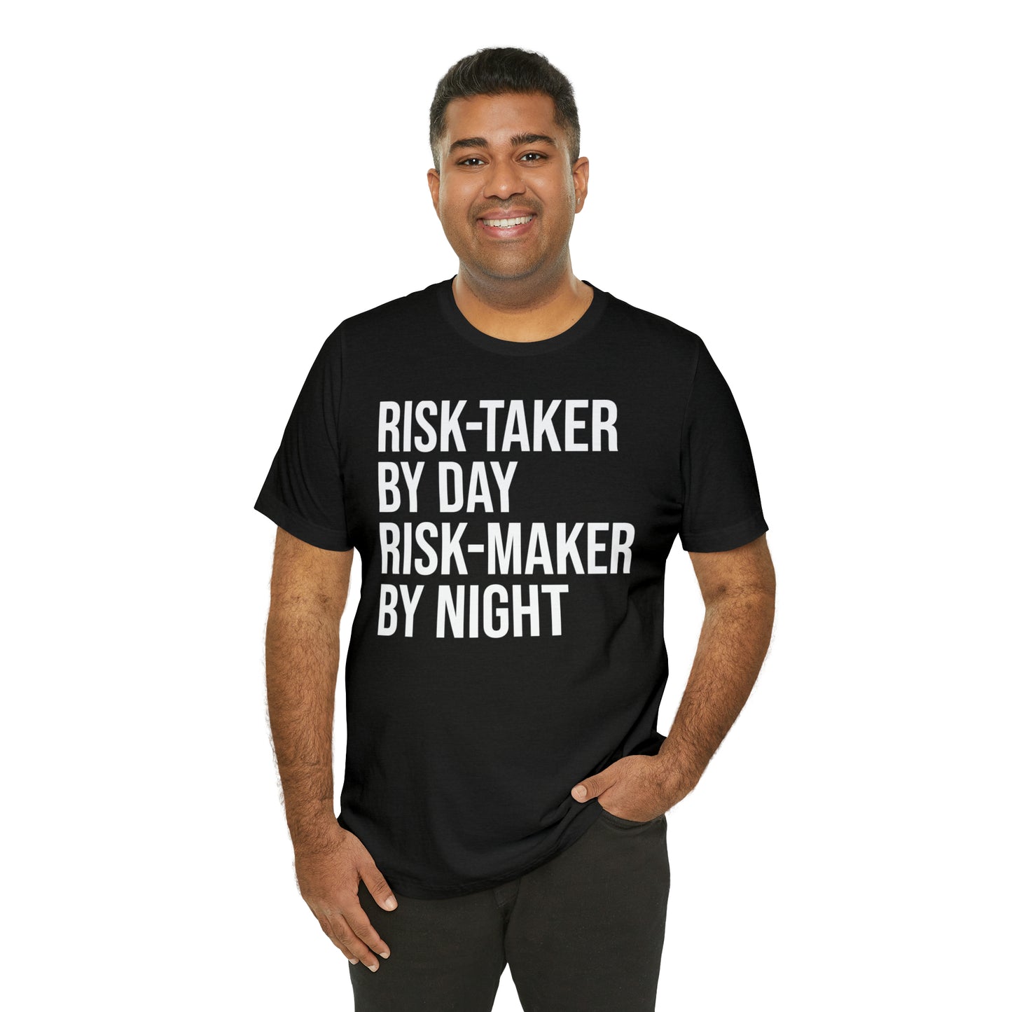 Risk Taker by Day Risk Maker by Night Shirt - T-Shirt - Cool Father’s Day Shirt - Funny Dad Shirt - Father Figure Shirt - Entrepreneur - Parenting - Mom - Mothers