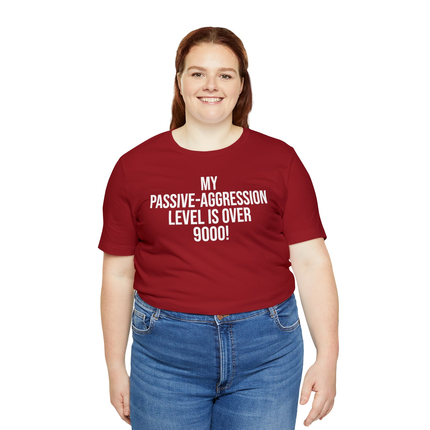 Passive Aggressive Level Over 9000 Shirt - T-Shirt - Cool Father’s Day Shirt - Funny Dad Shirt - Father Figure Shirt - Entrepreneur - Parenting Moms - Mother