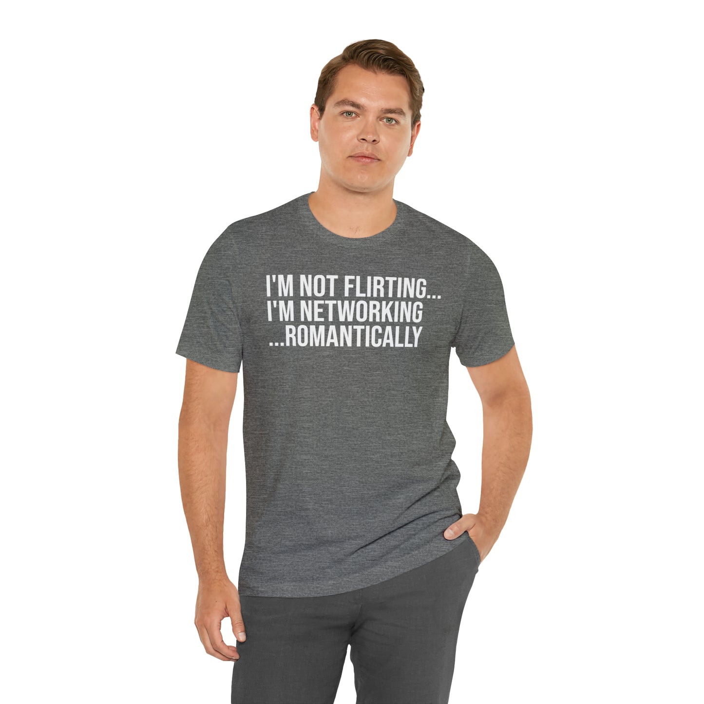 I'm Not Flirting I'm Networking Shirt - T-Shirt - Cool Father’s Day Shirt - Funny Dad Shirt - Father Figure Shirt - Entrepreneur - Parenting