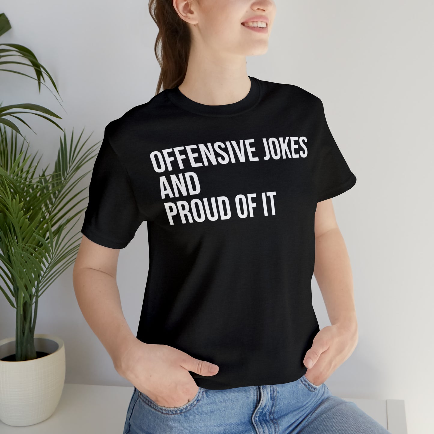 Offensive Jokes and Proud Shirt - T-Shirt - Cool Father’s Day Shirt - Funny Dad Shirt - Father Figure Shirt - Entrepreneur - Parenting