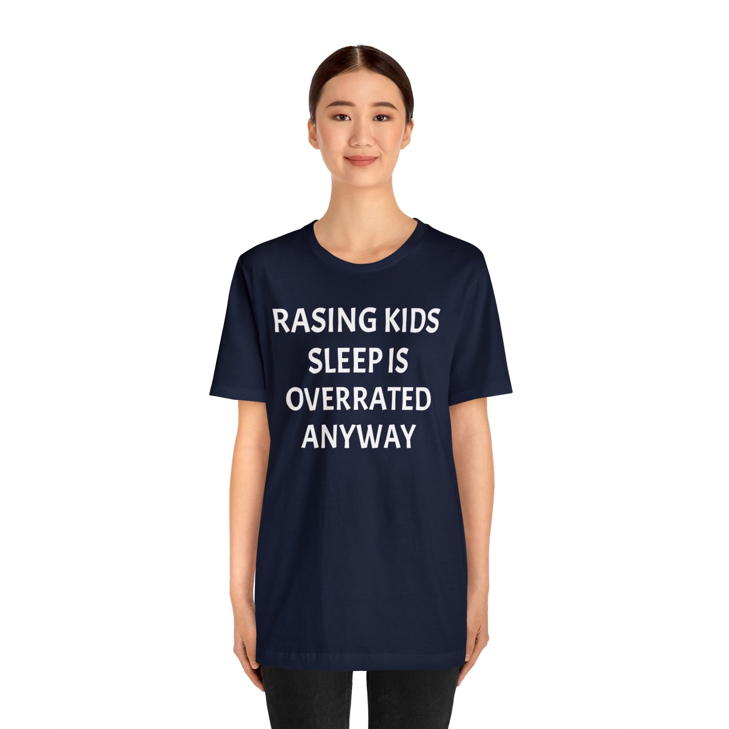 Sleep is Overrated Parenting - T-Shirt - Cool Father’s Day Shirt - Funny Dad Shirt - Father Figure Shirt - Mom - Mothers - Entrepreneur