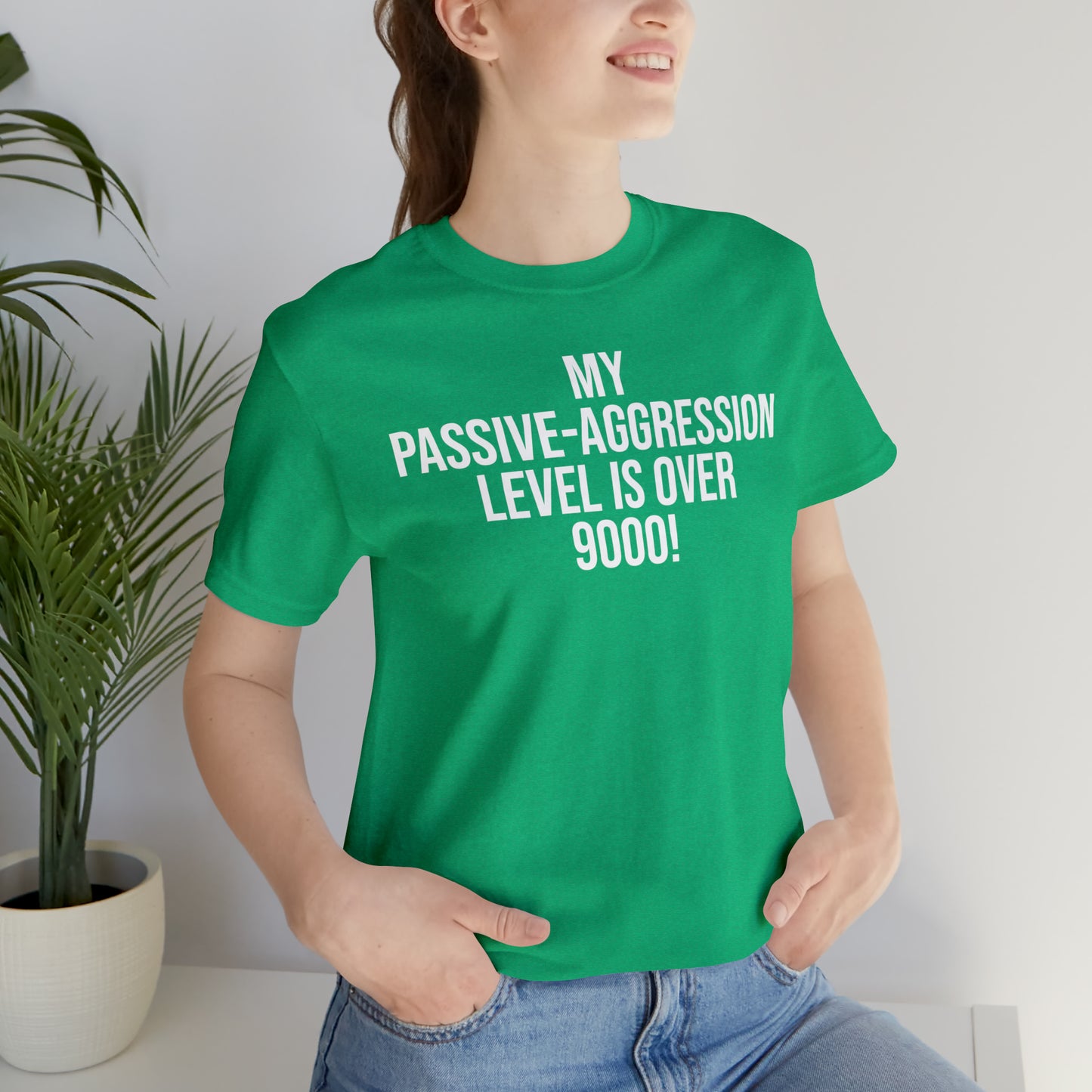 Passive Aggressive Level Over 9000 Shirt - T-Shirt - Cool Father’s Day Shirt - Funny Dad Shirt - Father Figure Shirt - Entrepreneur - Parenting Moms - Mother