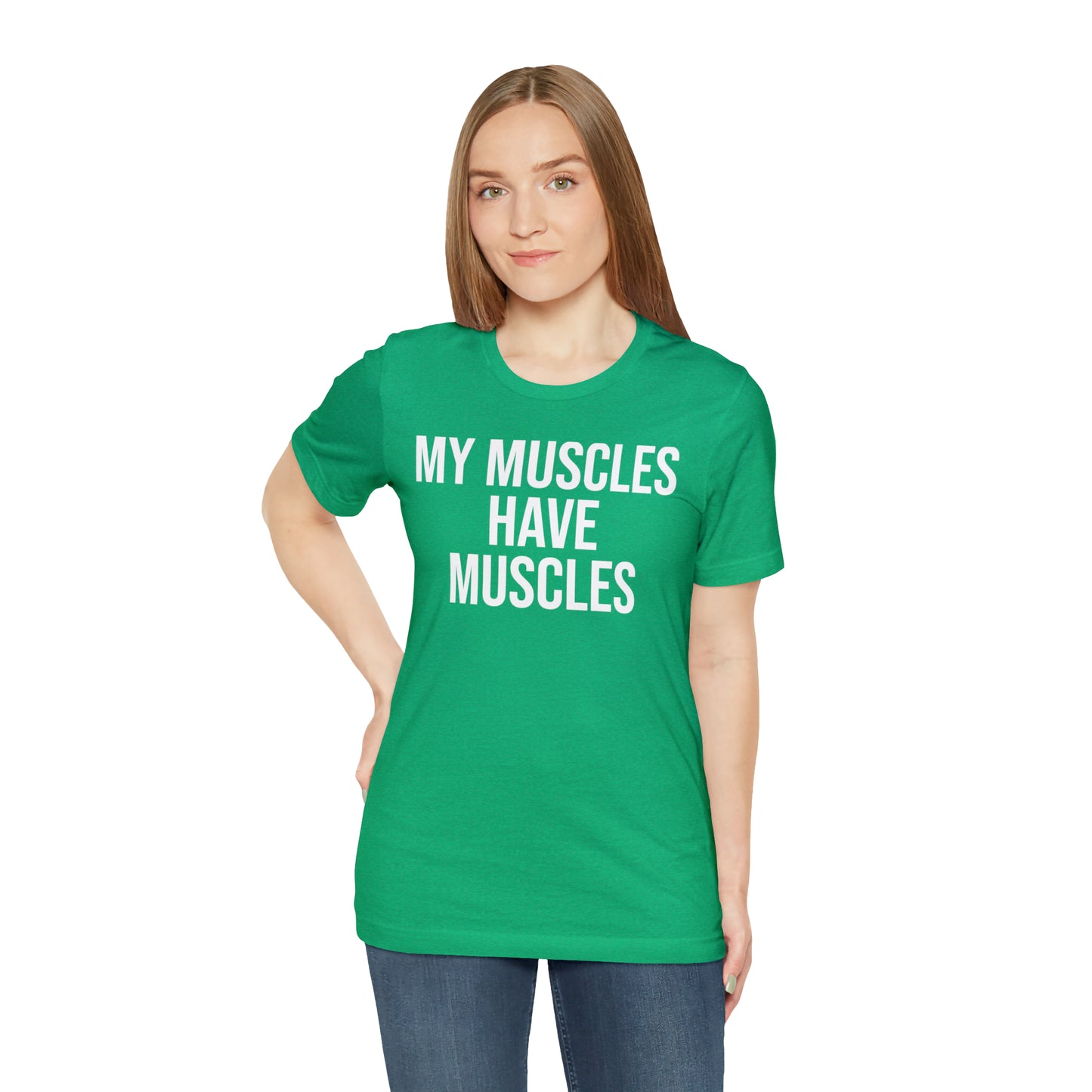 My Muscles Have Muscles Shirt - T-Shirt - Cool Father’s Day Shirt - Funny Dad Shirt - Father Figure Shirt - Entrepreneur - Parenting