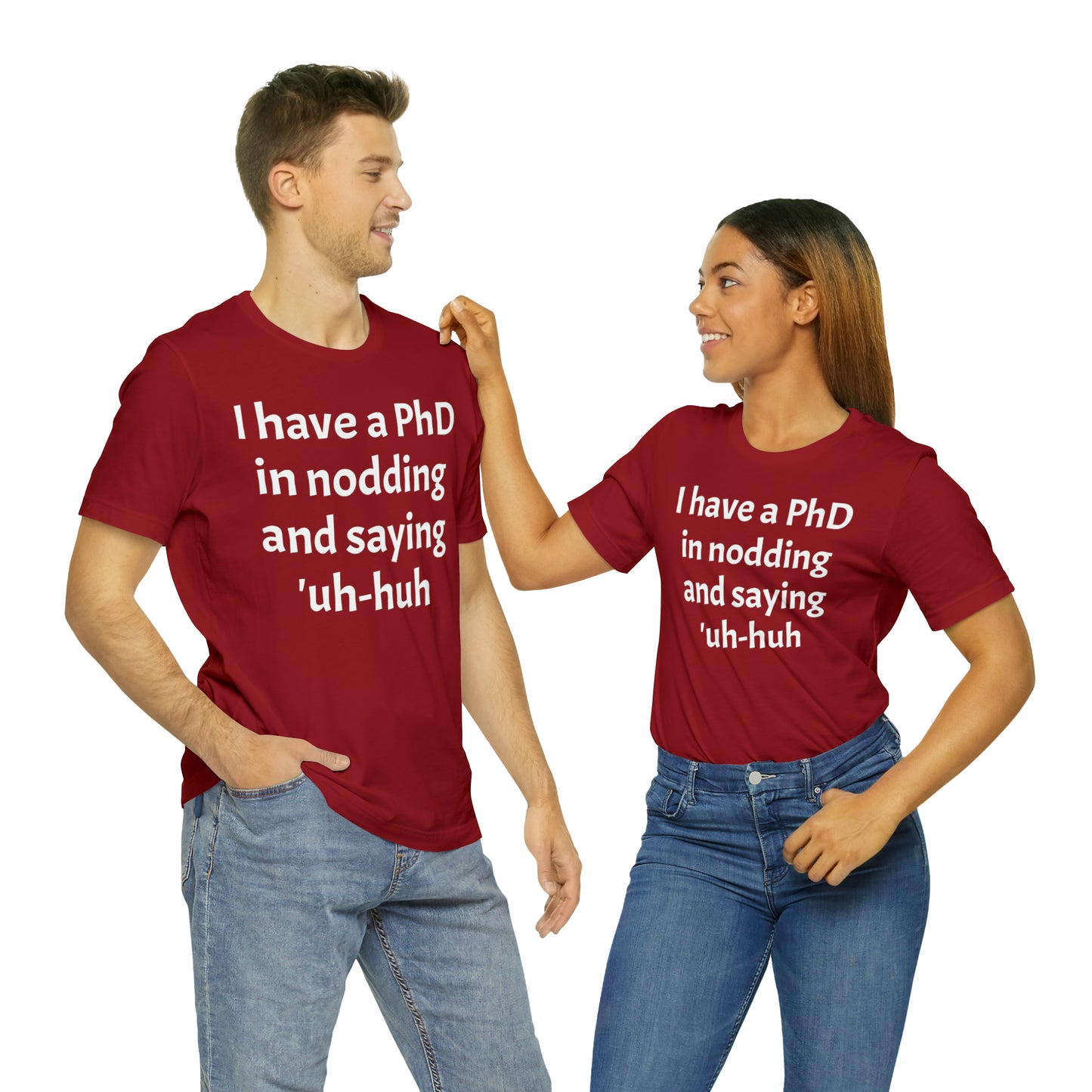 PhD in Nodding - T-Shirt - Cool Father’s Day Shirt - Funny Dad Shirt - Father Figure Shirt - Entrepreneur - Parenting