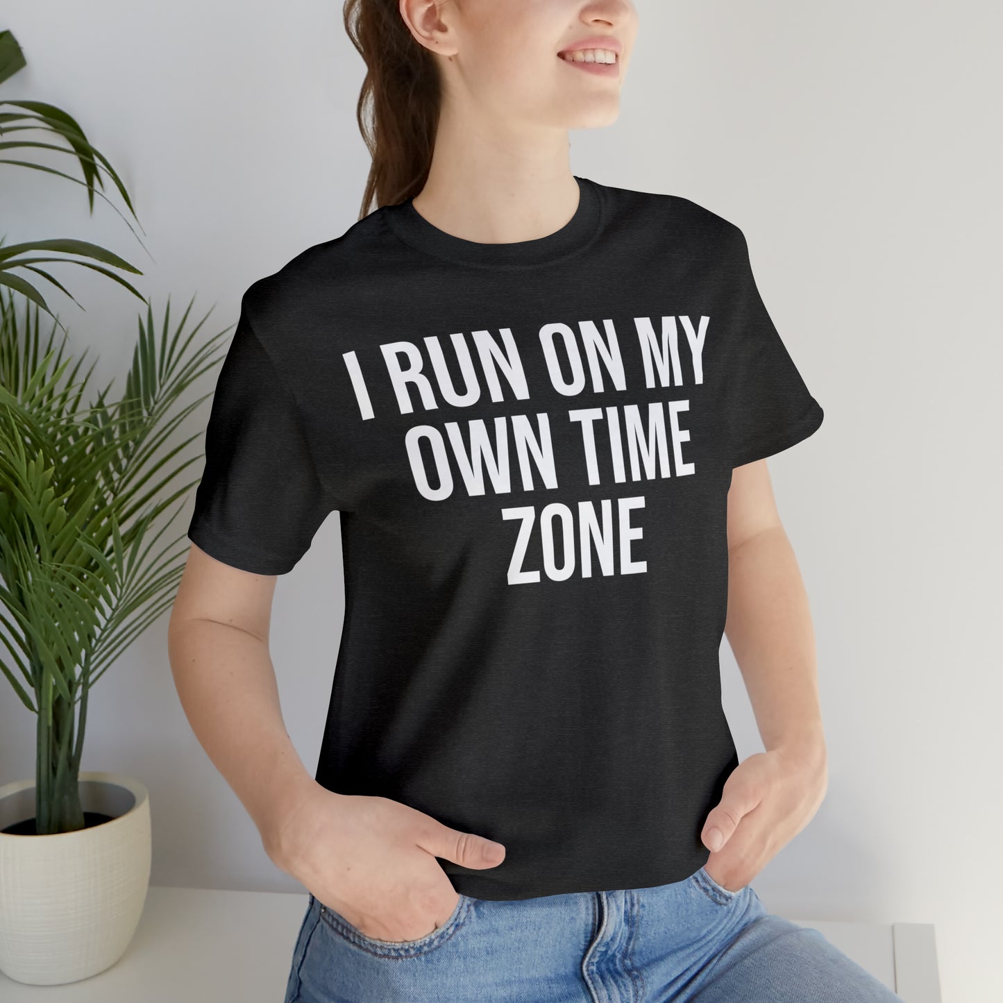 I Run On My Own Time Zone Shirt - T-Shirt - Cool Father’s Day Shirt - Funny Dad Shirt - Father Figure Shirt - Entrepreneur - Parenting