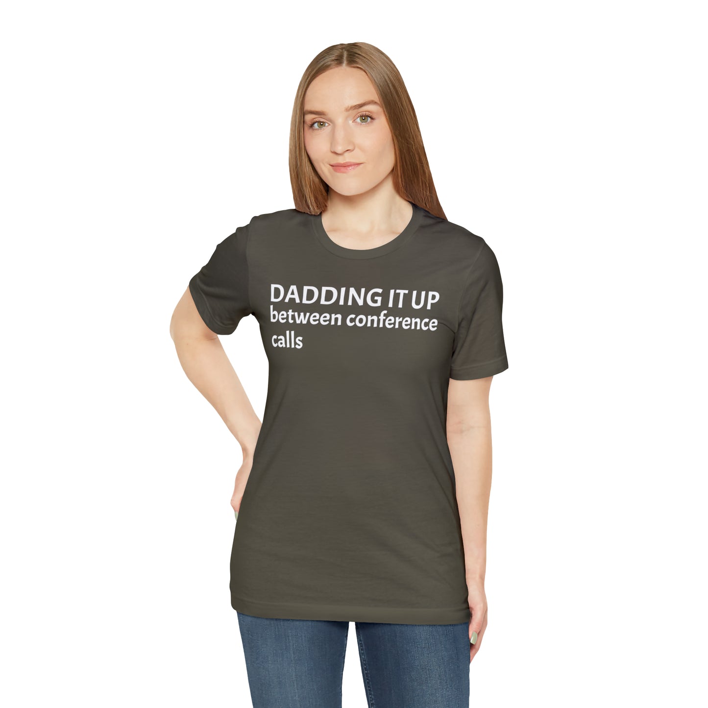 Dadding Between Conference Calls Dad Shirt - T-Shirt - Cool Father’s Day Shirt - Funny Dad Shirt - Father Figure Shirt