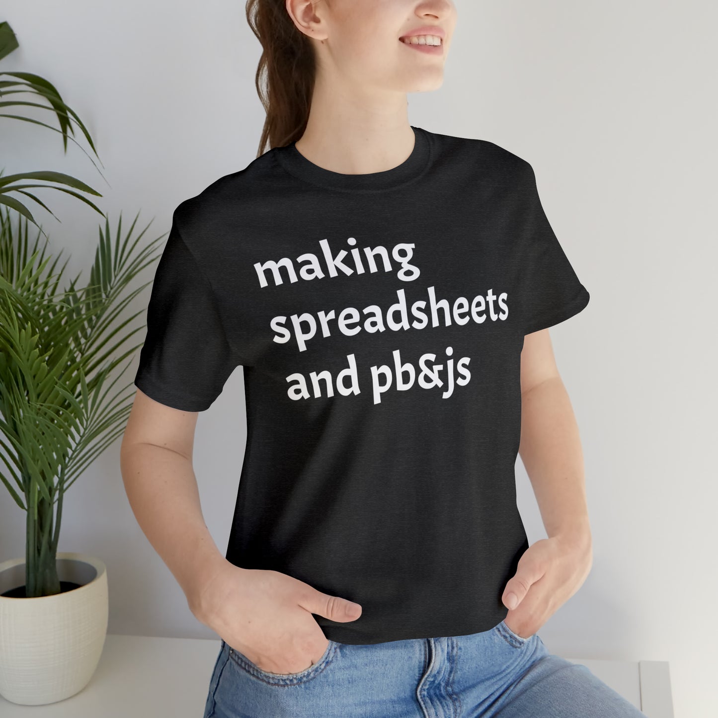 Making Spreadsheets & PB&Js Dad Shirt - T-Shirt - Cool Father’s Day Shirt - Funny Dad Shirt - Father Figure Shirt - Mom - Mothers - Entrepreneur