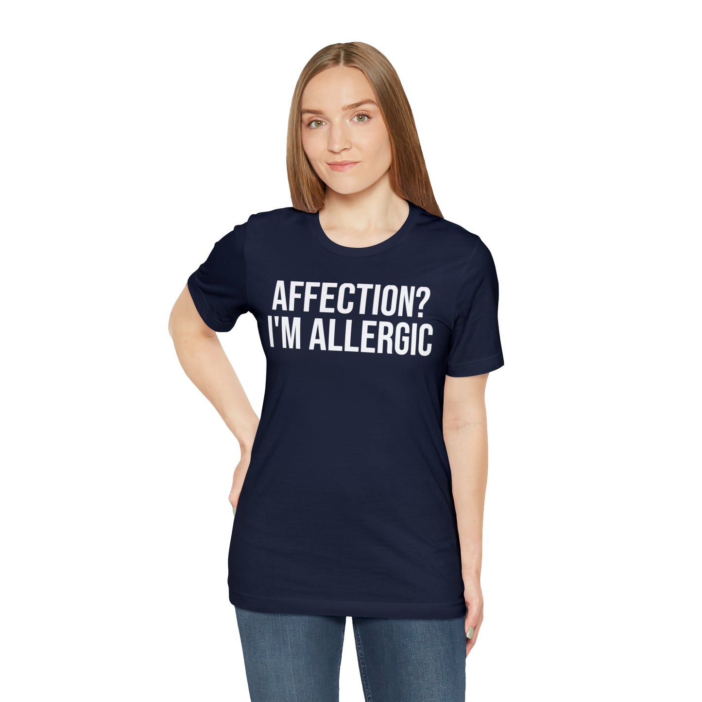 Affection? I'm Allergic Shirt - T-Shirt - Cool Father’s Day Shirt - Funny Dad Shirt - Father Figure Shirt - Entrepreneur - Parenting - Mom - Mothers