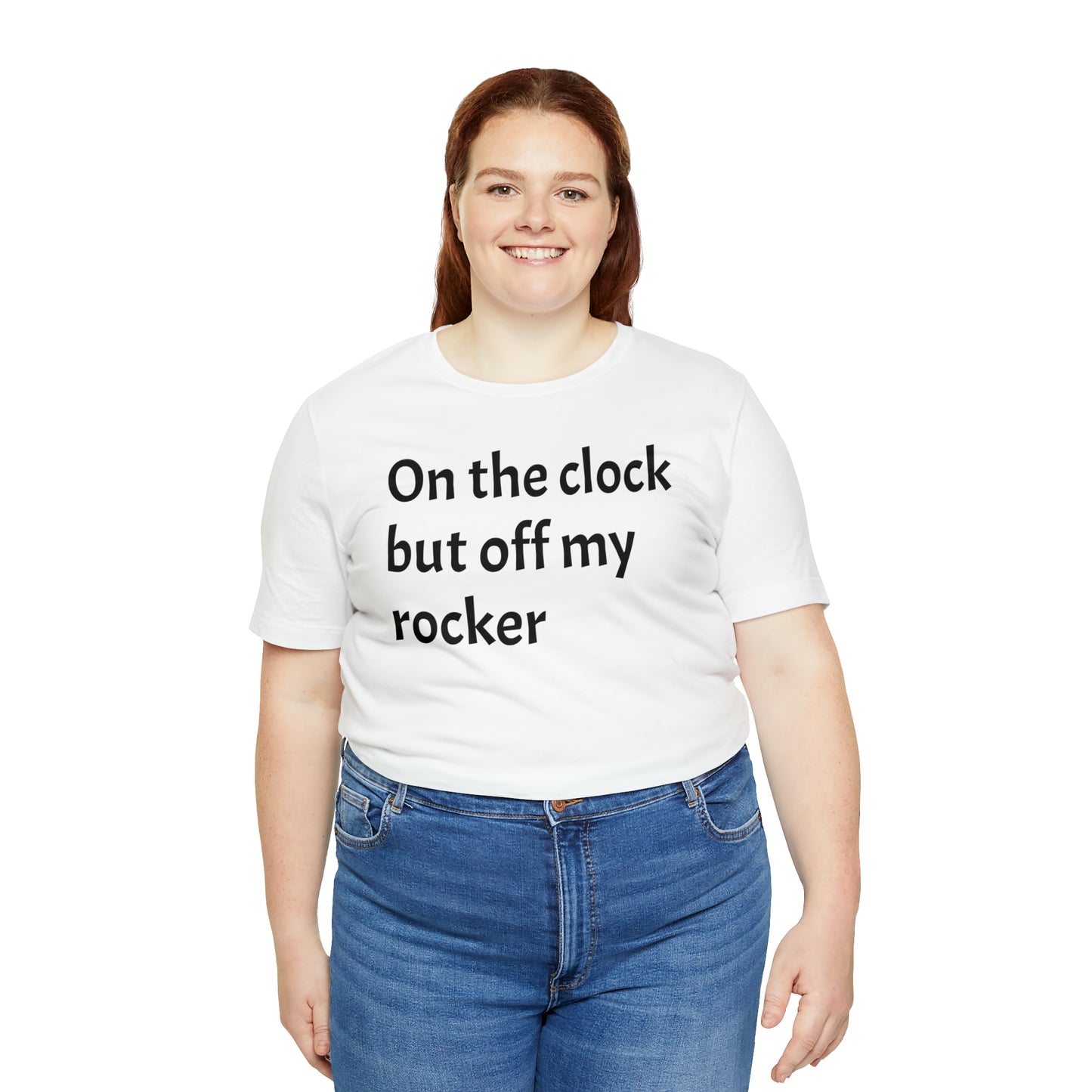 On the Clock Off My Rocker Funny Shirt - T-Shirt - Cool Father’s Day Shirt - Funny Dad Shirt - Mother's Shirt - Mom Shirt