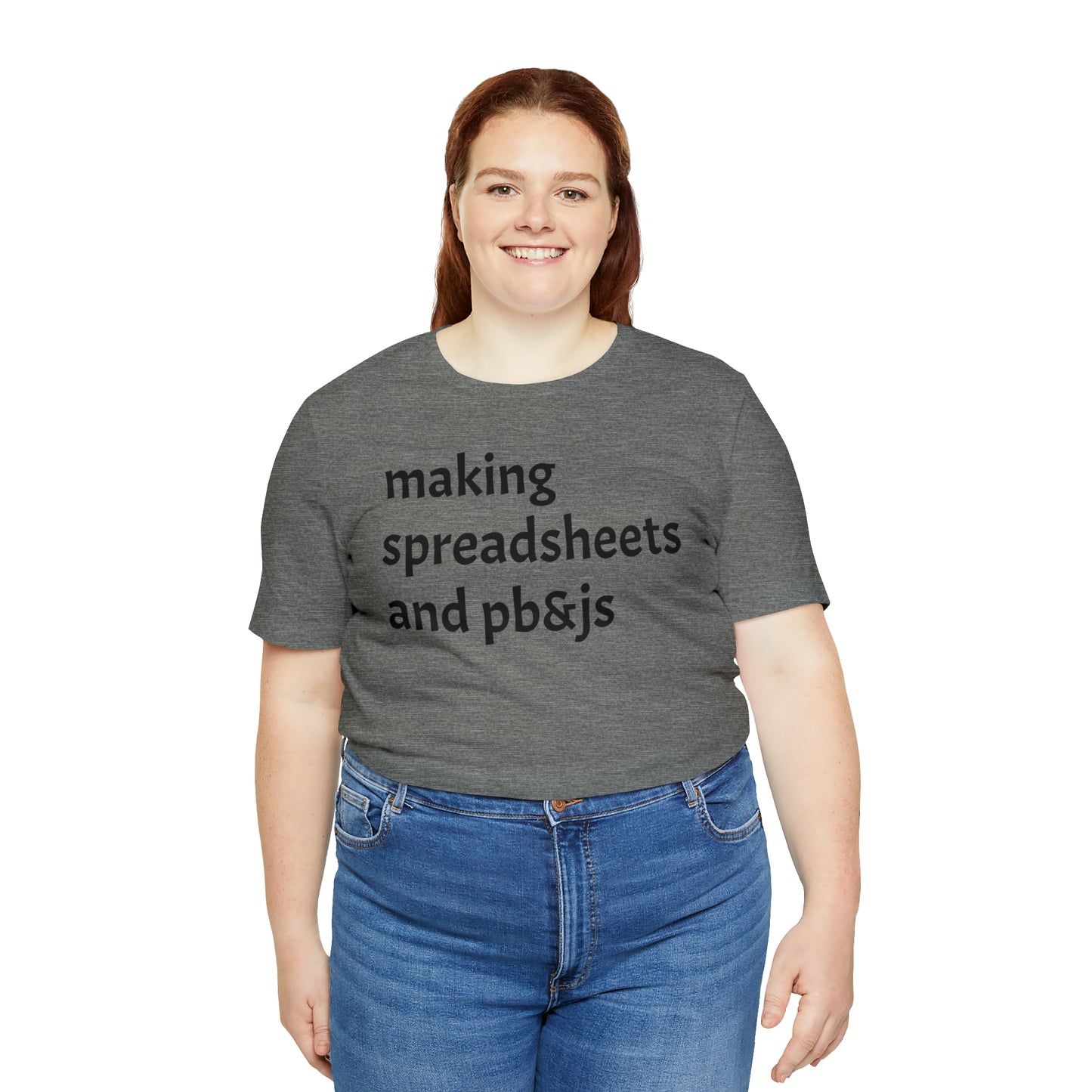 Making Spreadsheets & PB&Js Dad Shirt - T-Shirt - Cool Father’s Day Shirt - Funny Dad Shirt - Father Figure Shirt - Mom - Mothers - Entrepreneur