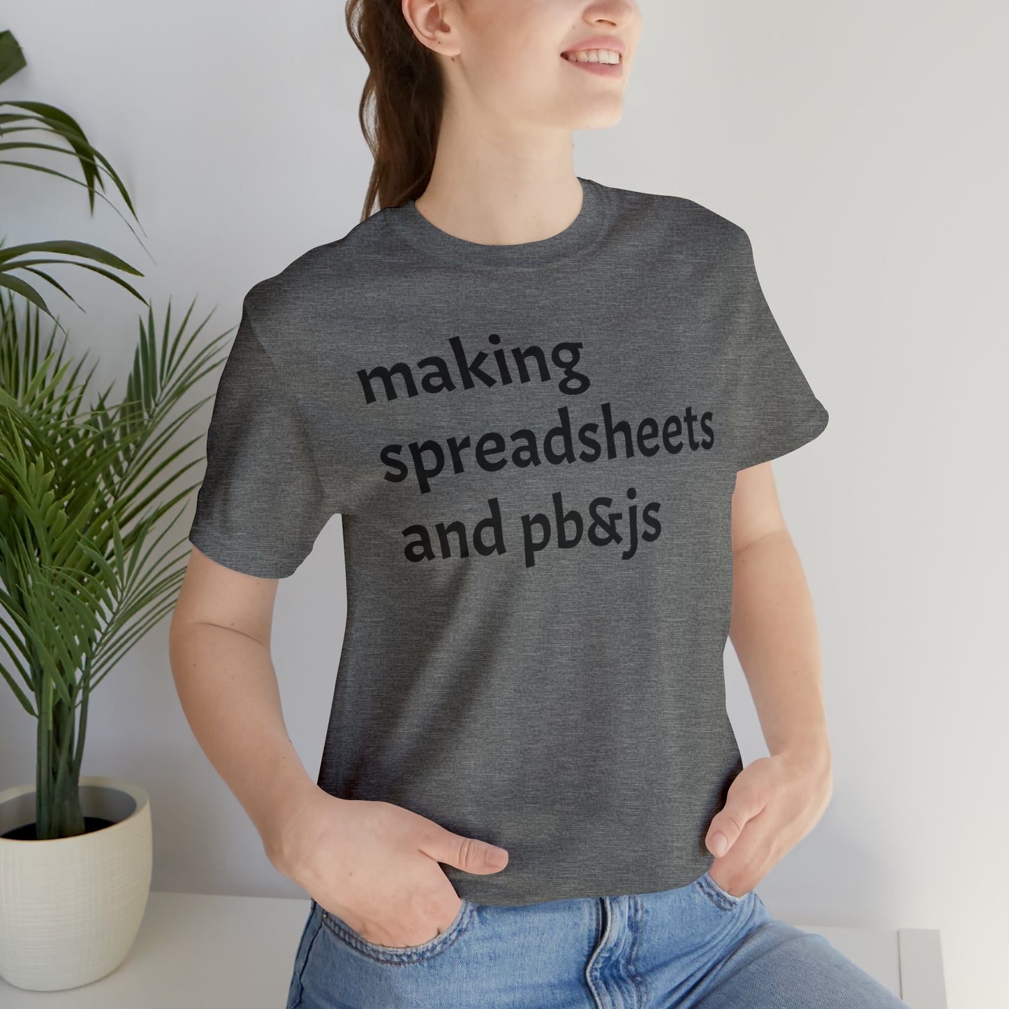 Making Spreadsheets & PB&Js Dad Shirt - T-Shirt - Cool Father’s Day Shirt - Funny Dad Shirt - Father Figure Shirt - Mom - Mothers - Entrepreneur