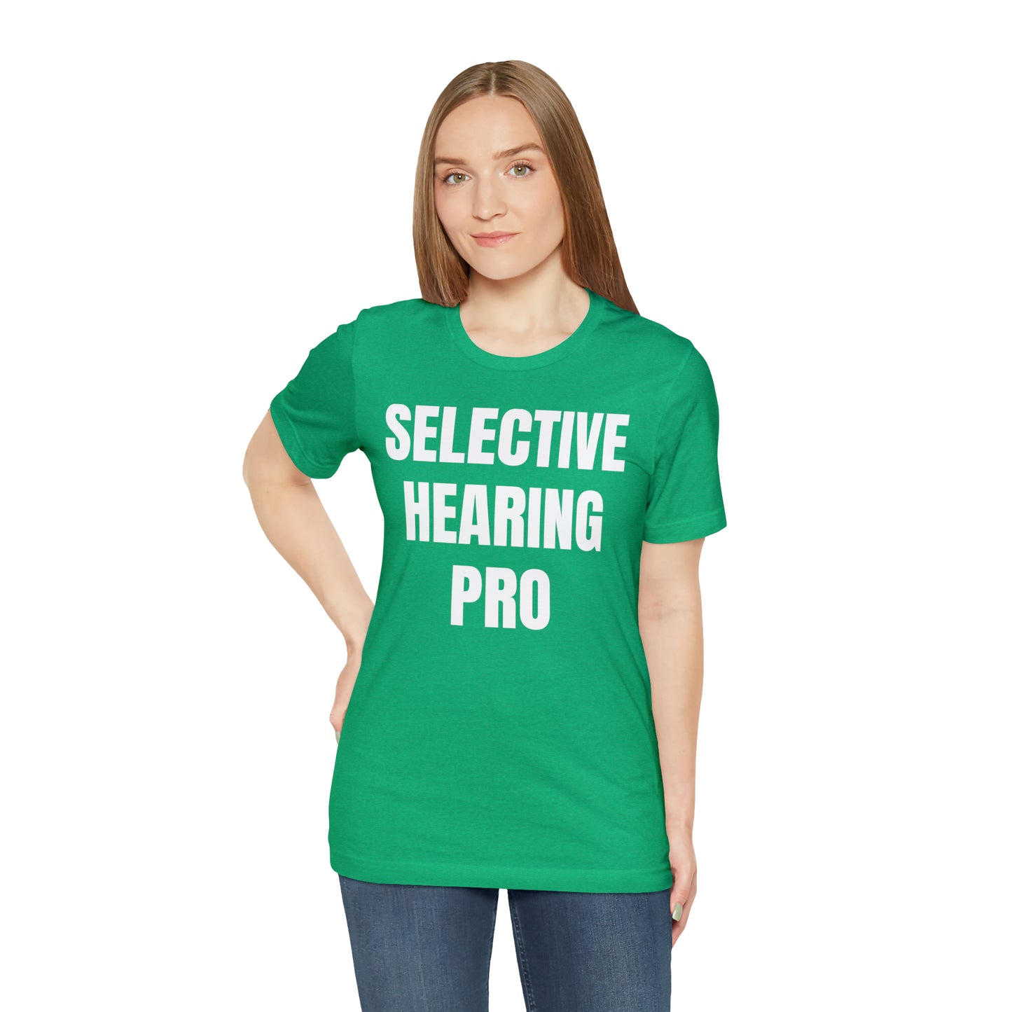 Selective Hearing Pro Shirt - T-Shirt - Cool Father’s Day Shirt - Funny Dad Shirt - Father Figure Shirt - Entrepreneur - Parenting