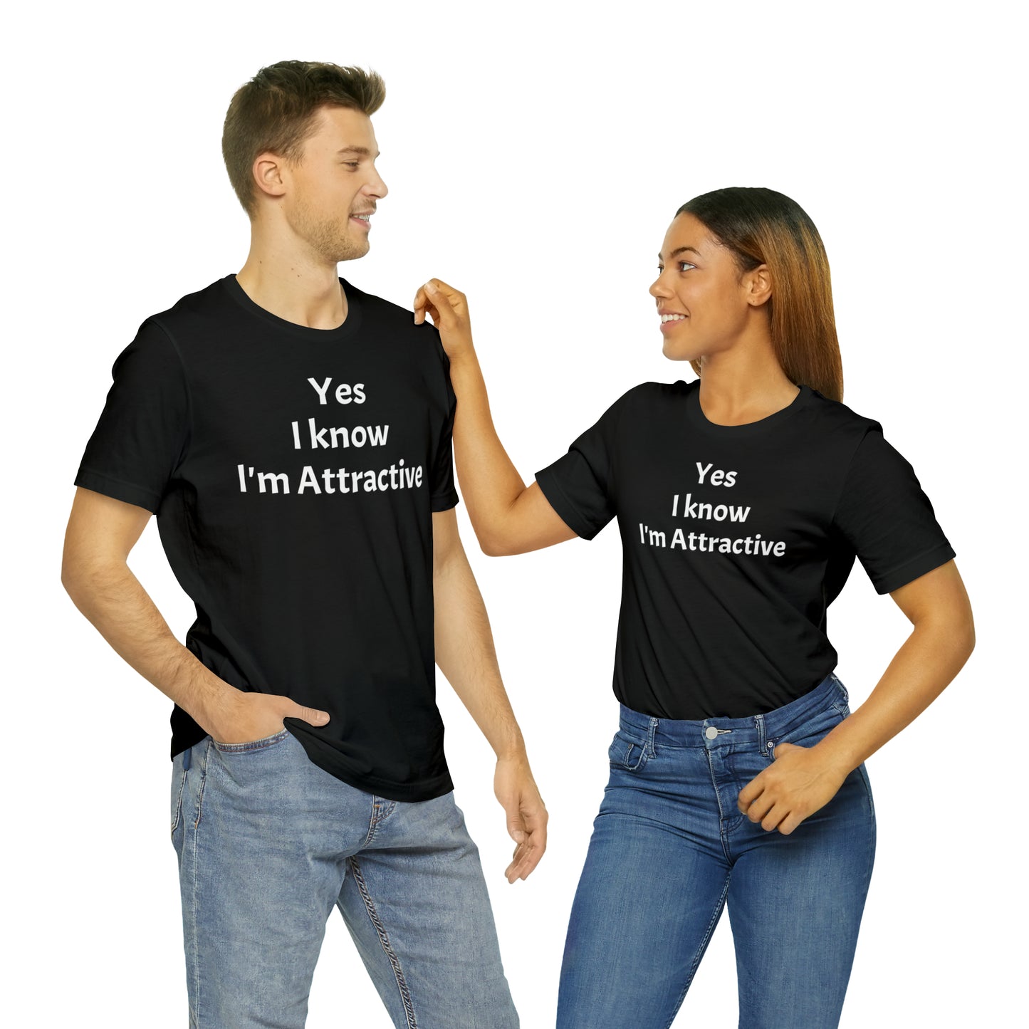 Yes I'm Attractive Dad Shirt - T-Shirt - Cool Father’s Day Shirt - Funny Dad Shirt - Father Figure Shirt