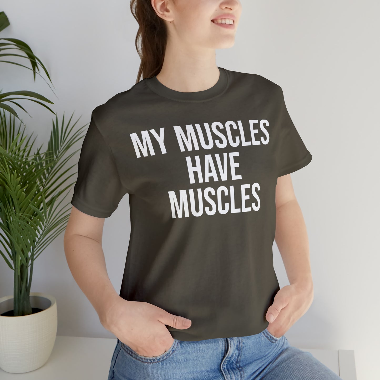 My Muscles Have Muscles Shirt - T-Shirt - Cool Father’s Day Shirt - Funny Dad Shirt - Father Figure Shirt - Entrepreneur - Parenting