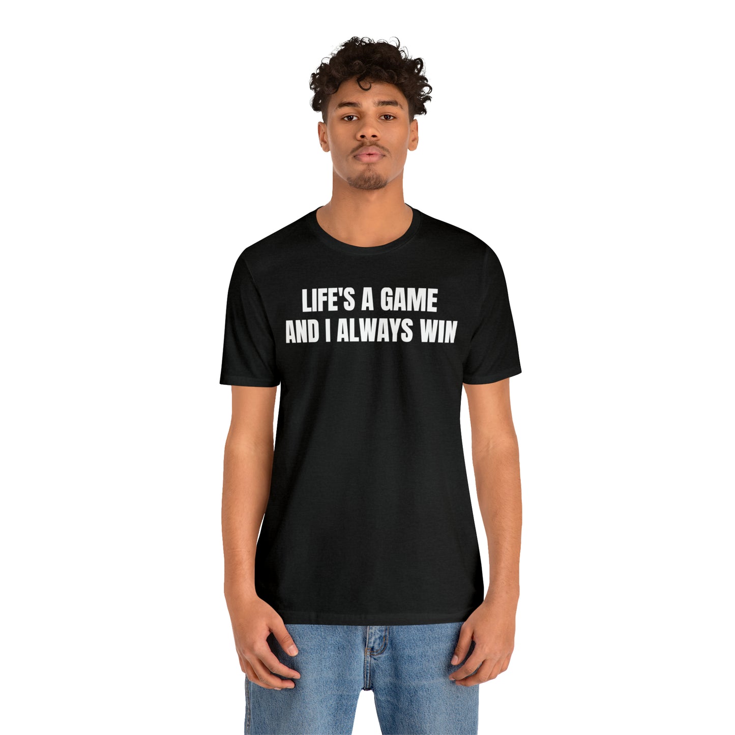 Life's A Game I Always Win Shirt - T-Shirt - Cool Father’s Day Shirt - Funny Dad Shirt - Father Figure Shirt - Entrepreneur - Parenting