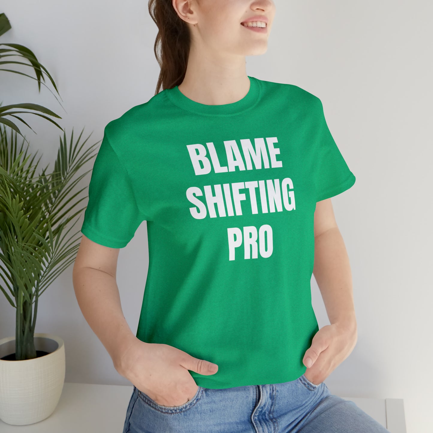 Blame Shifting Pro Shirt - T-Shirt - Cool Father’s Day Shirt - Funny Dad Shirt - Father Figure Shirt - Entrepreneur - Parenting - Mom - Mothers