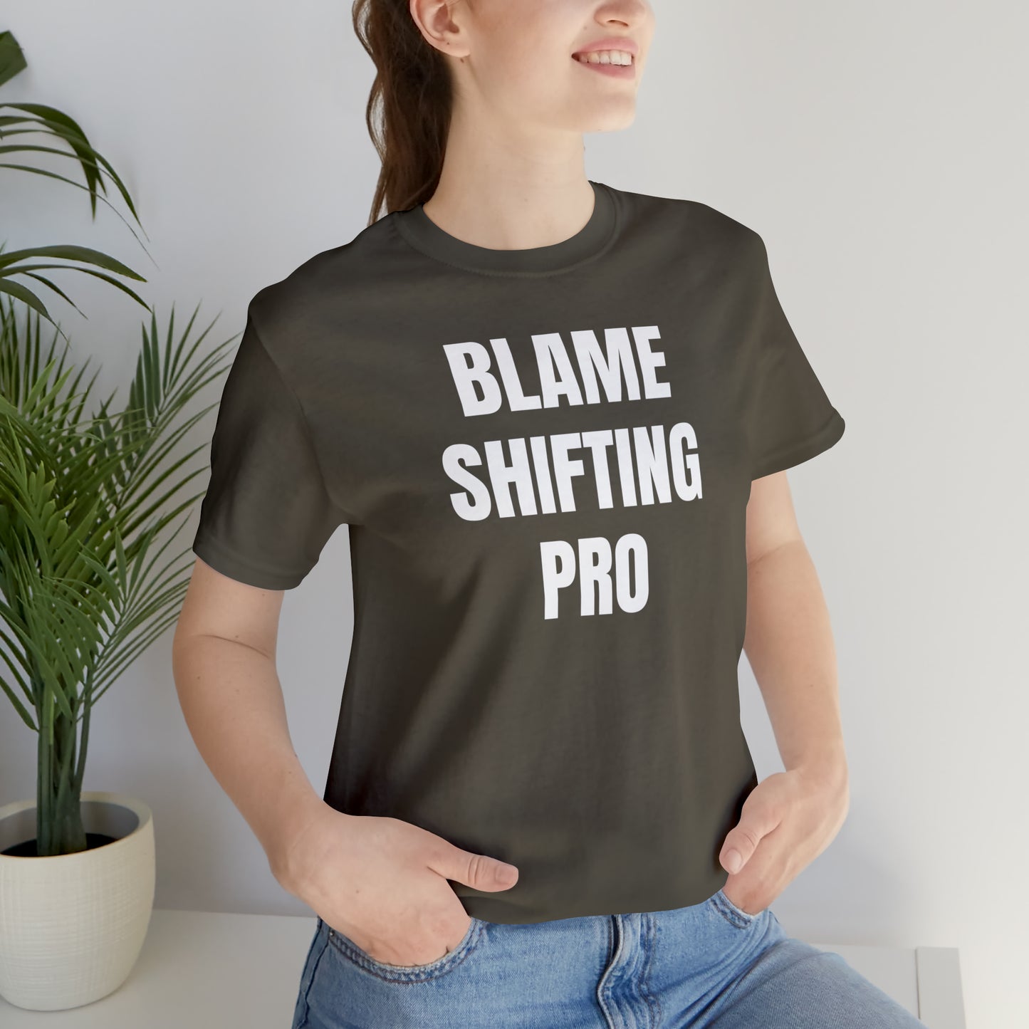 Blame Shifting Pro Shirt - T-Shirt - Cool Father’s Day Shirt - Funny Dad Shirt - Father Figure Shirt - Entrepreneur - Parenting - Mom - Mothers