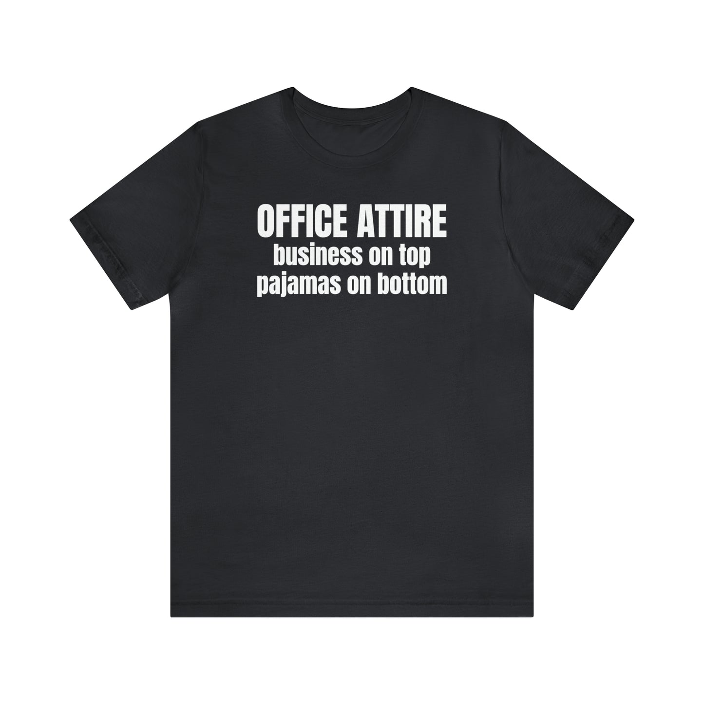 Office Attire Dad Shirt - T-Shirt - Cool Father’s Day Shirt - Funny Dad Shirt - Father Figure Shirt - Mom - Mothers - Entrepreneur