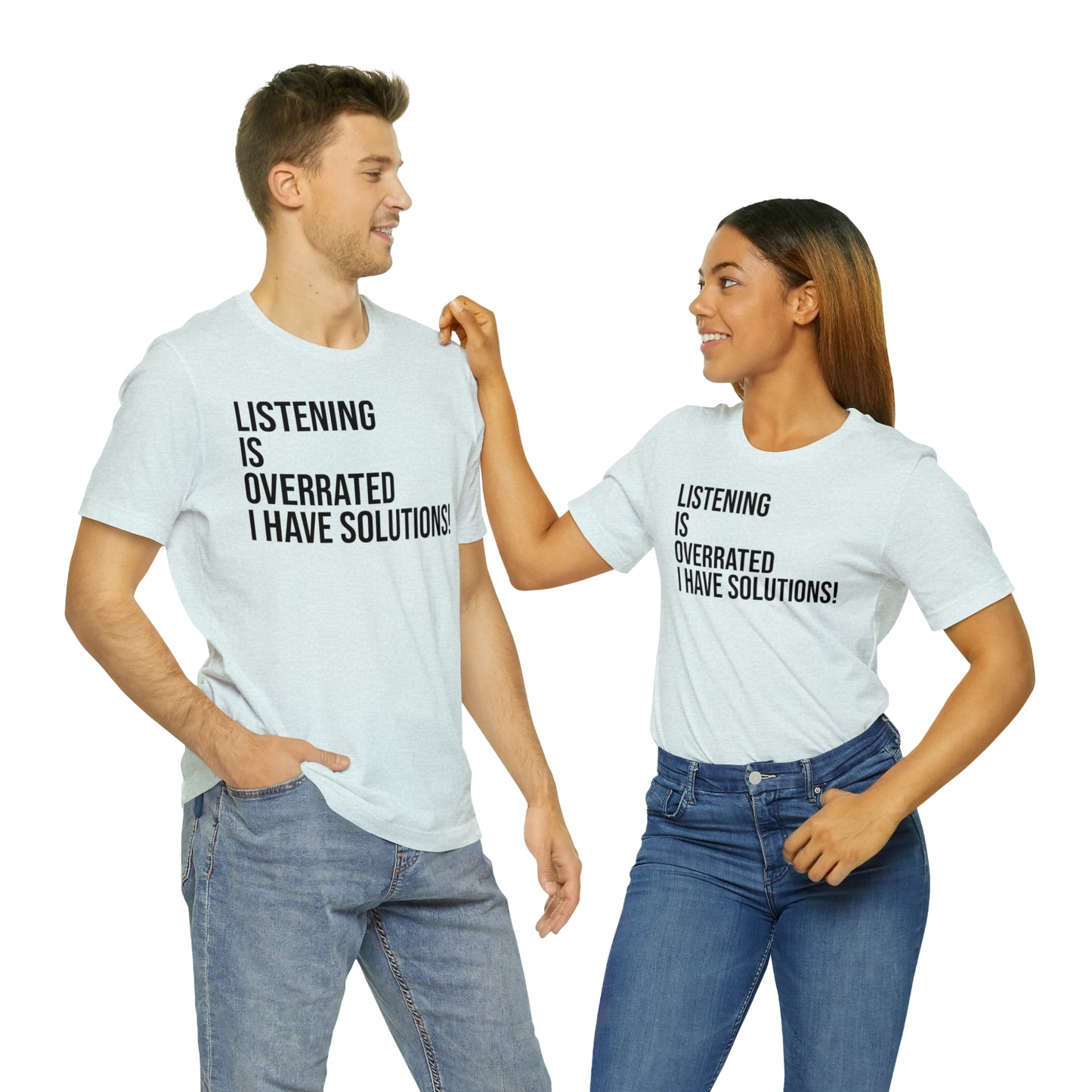 Listening Is Overrated I Have Solutions Shirt - T-Shirt - Cool Father’s Day Shirt - Funny Dad Shirt - Father Figure Shirt - Entrepreneur - Parenting - Mom - Mothers